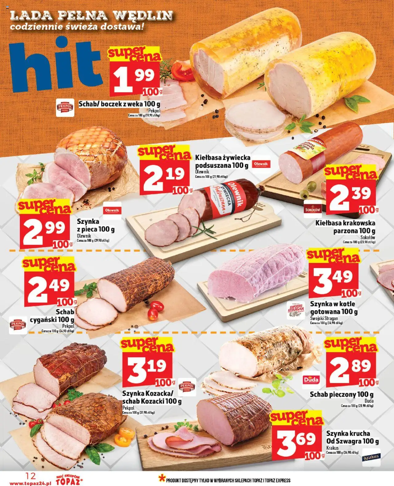 Topaz Gazetka od 20.06.2025 | Strona: 12 | Produkty: Szynka, Kiełbasa krakowska, Boczek, Schab pieczony