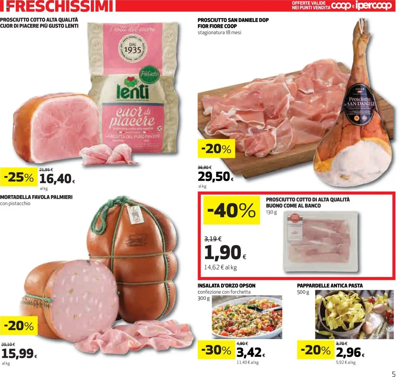 Volantino Ipercoop del 22.05.2025 | Pagina: 5 | Prodotti: Prosciutto Cotto, Insalata, Pasta, Mortadella