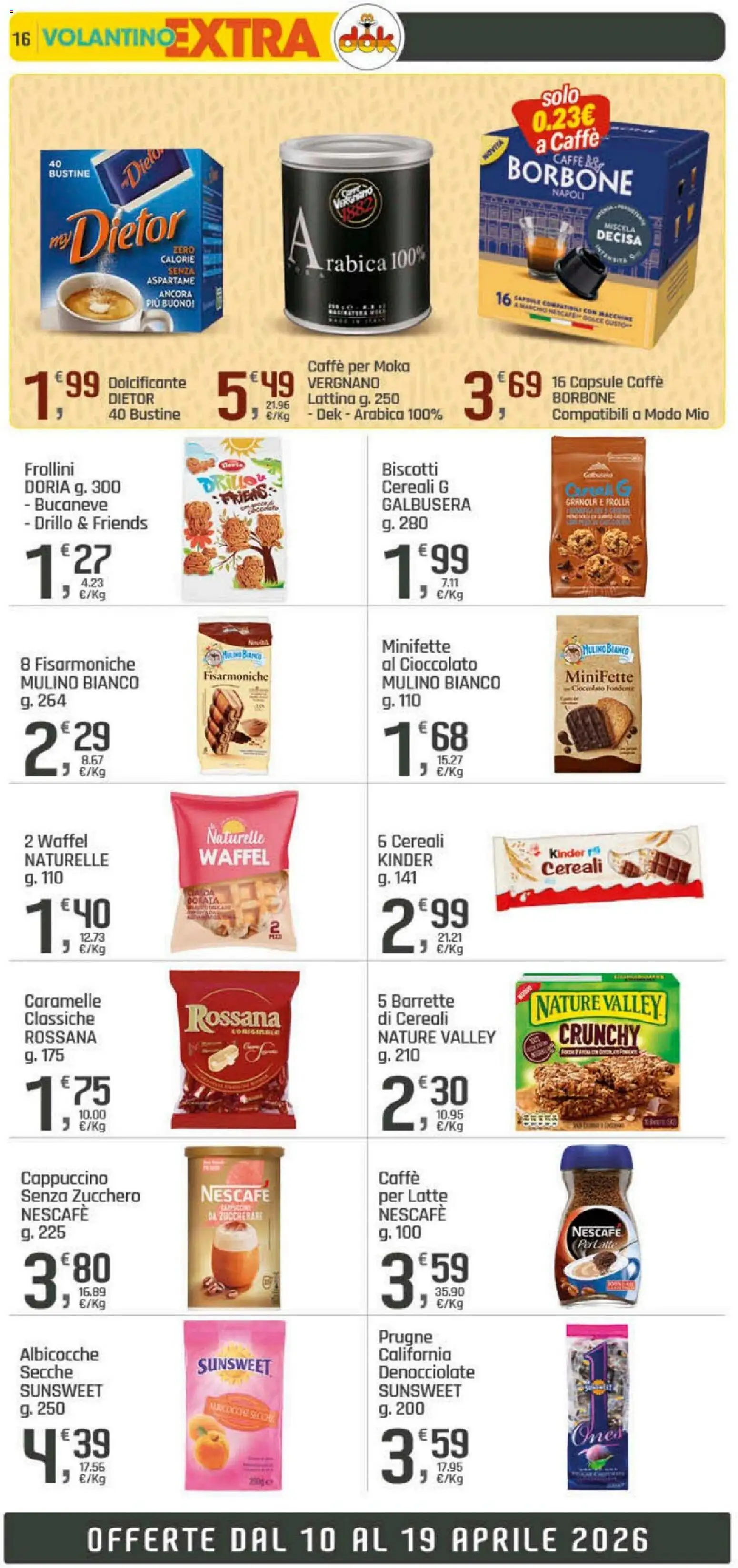 Volantino DOK del 10.04.2026 | Pagina: 16 | Prodotti: Dolcificante, Caramelle, Zucchero, Frollini