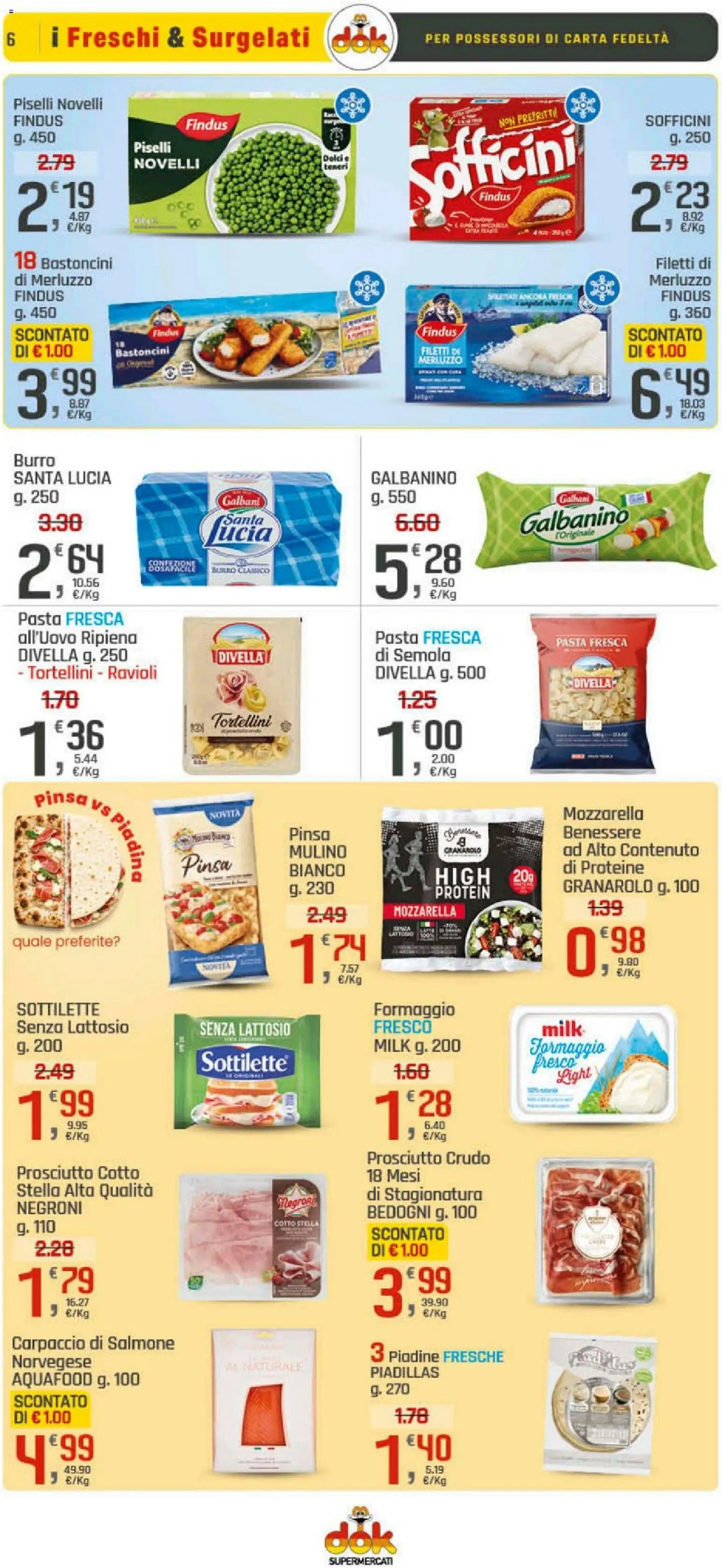 Volantino DOK del 10.04.2026 | Pagina: 6 | Prodotti: Prosciutto Cotto, Merluzzo, Burro, Piselli