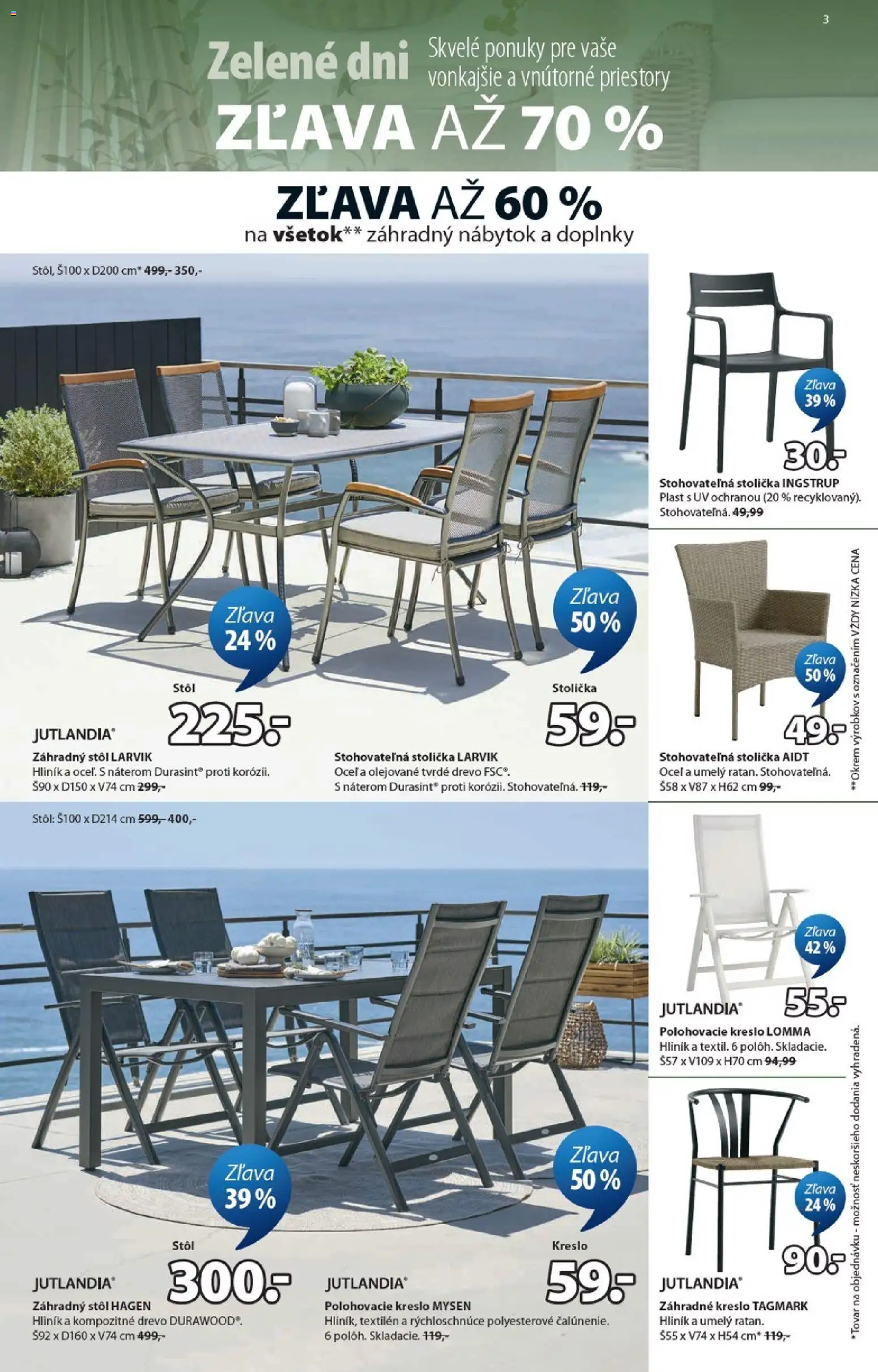 Nové JYSK akcie – leták je platný od 08.04.2026 | Strana: 3 | Produkty: Nábytok, Stôl, Polohovacie kreslo, Záhradný stôl