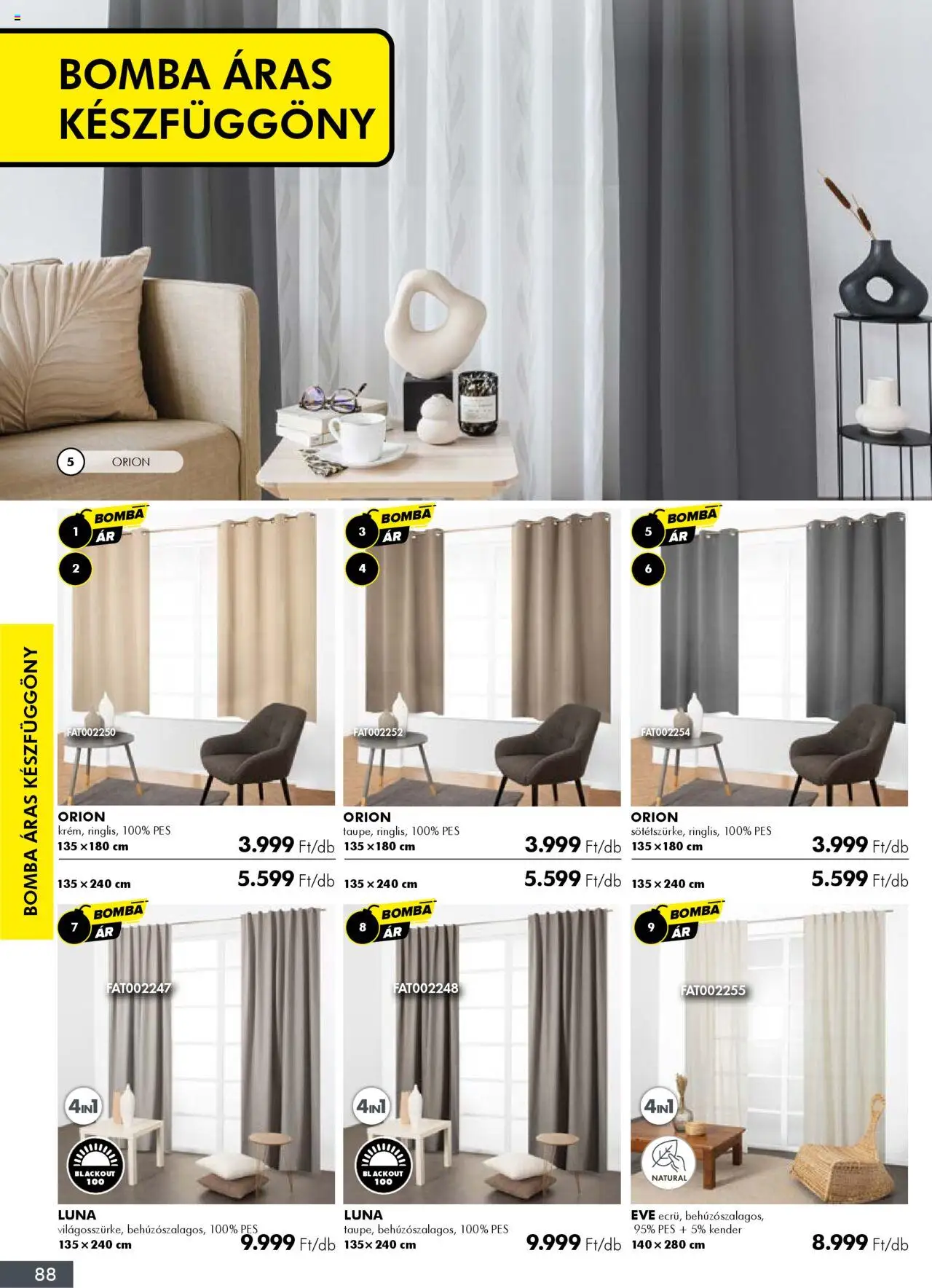 Diego akciós ujság - amely érvényes a következő dátumtól: 02.10.2025 | Oldal: 88 | Termékek: Készfüggöny