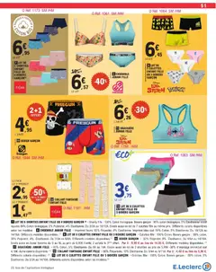 E.Leclerc - Prévisualisation de LOT DE 6 SHORTIES ENFANT FILLE OU 4 BOXERS GARÇON, Shorty fille: 100% Coton biologique. Boxers garçon: 95% coton biologique, 5% Élasthanne/ motif rayures 94% Coton biologique, 2% Polyester, 4% Elasthanne. Du 2/3A au 10/12A. Existe aussi en lot de 7 culottes fille au même prix. Différents coloris disponibles selon les modèles. valide à partir de 24.03.2026 | Page: 51