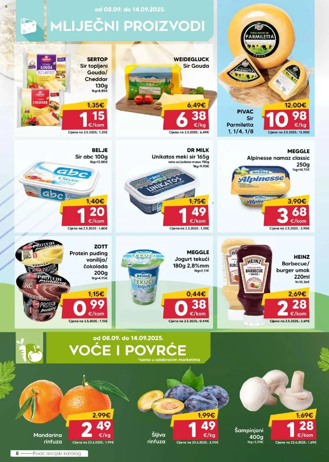 Pivac katalog | vrijedi od 08.09.2025 | Stranica: 8 | Proizvodi: Protein puding, Sir, Puding, Šampinjoni