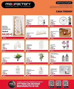 Anteprima del volantino Max Factory volantino valido a partire dal 16.03.2026 | Pagina: 12 | Prodotti: The, Orologio, Orchidea, Candela