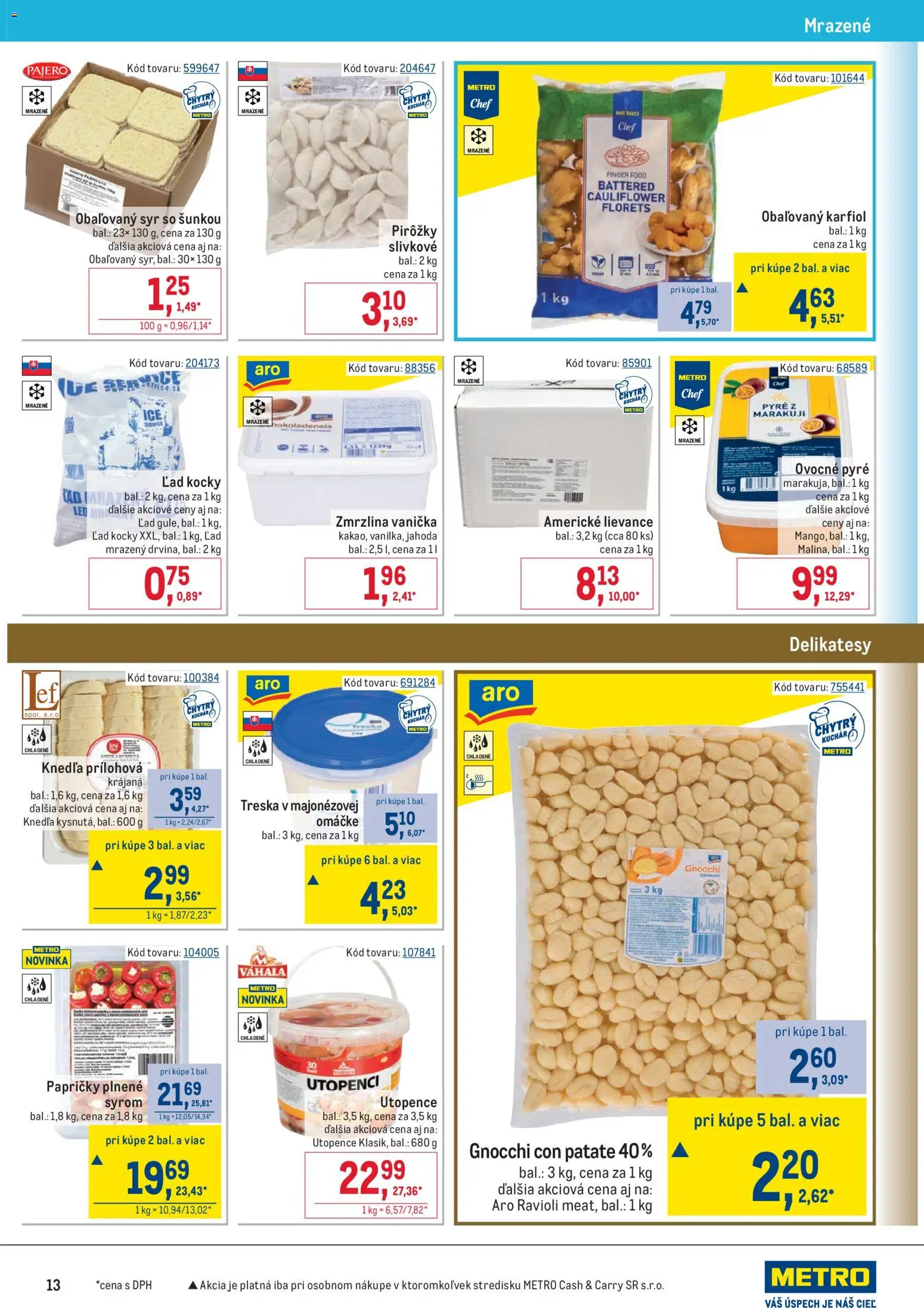 Nové Metro akcie – leták je platný od 22.04.2026 | Strana: 13 | Produkty: Syr, Karfiol, Zmrzlina, Treska