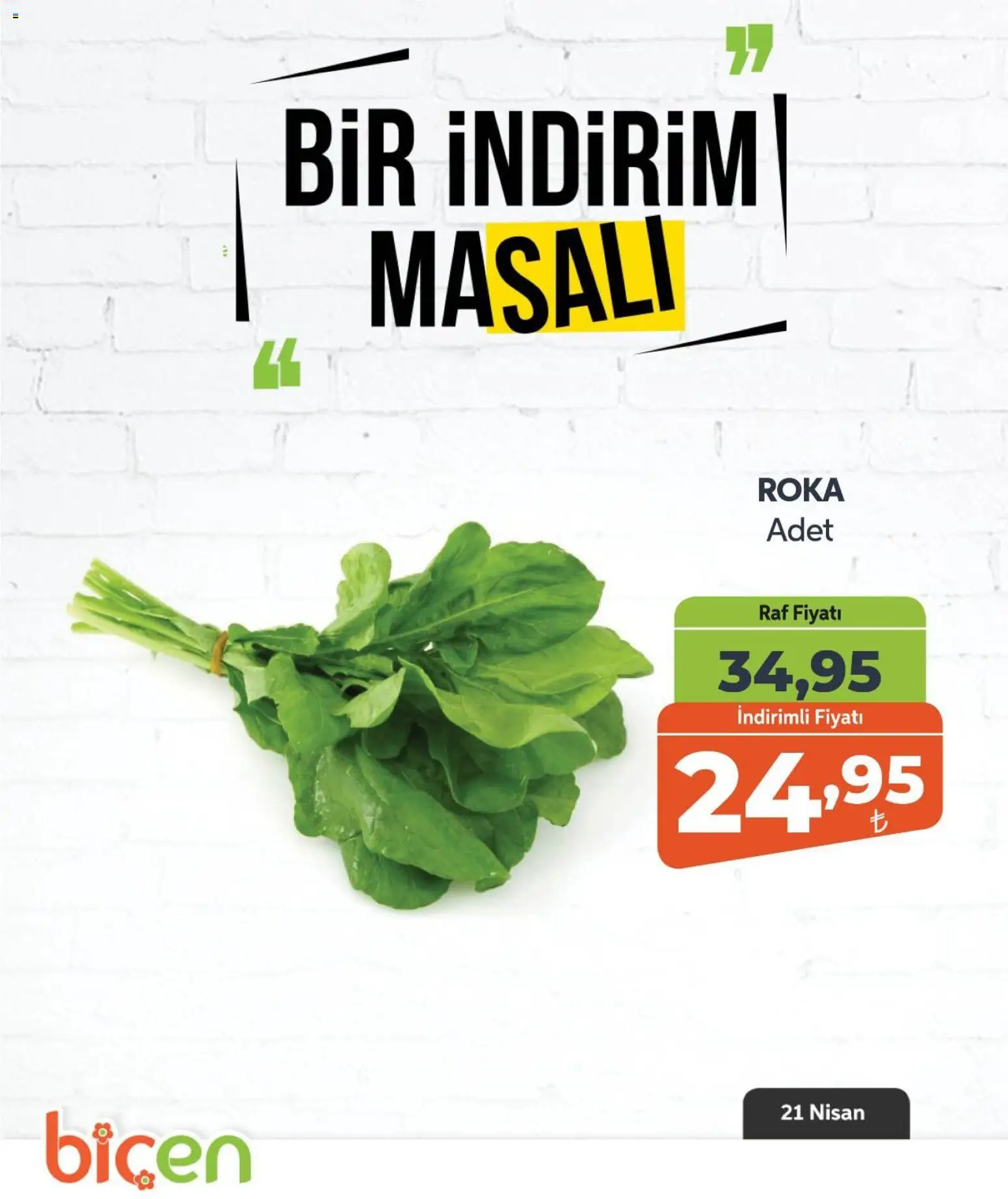Biçen Market - Bir İndirim MaSalı - sebze - 21.04.2026 tarihinden itibaren geçerlidir | Sayfa: 8 | Ürünler: Raf, Roka