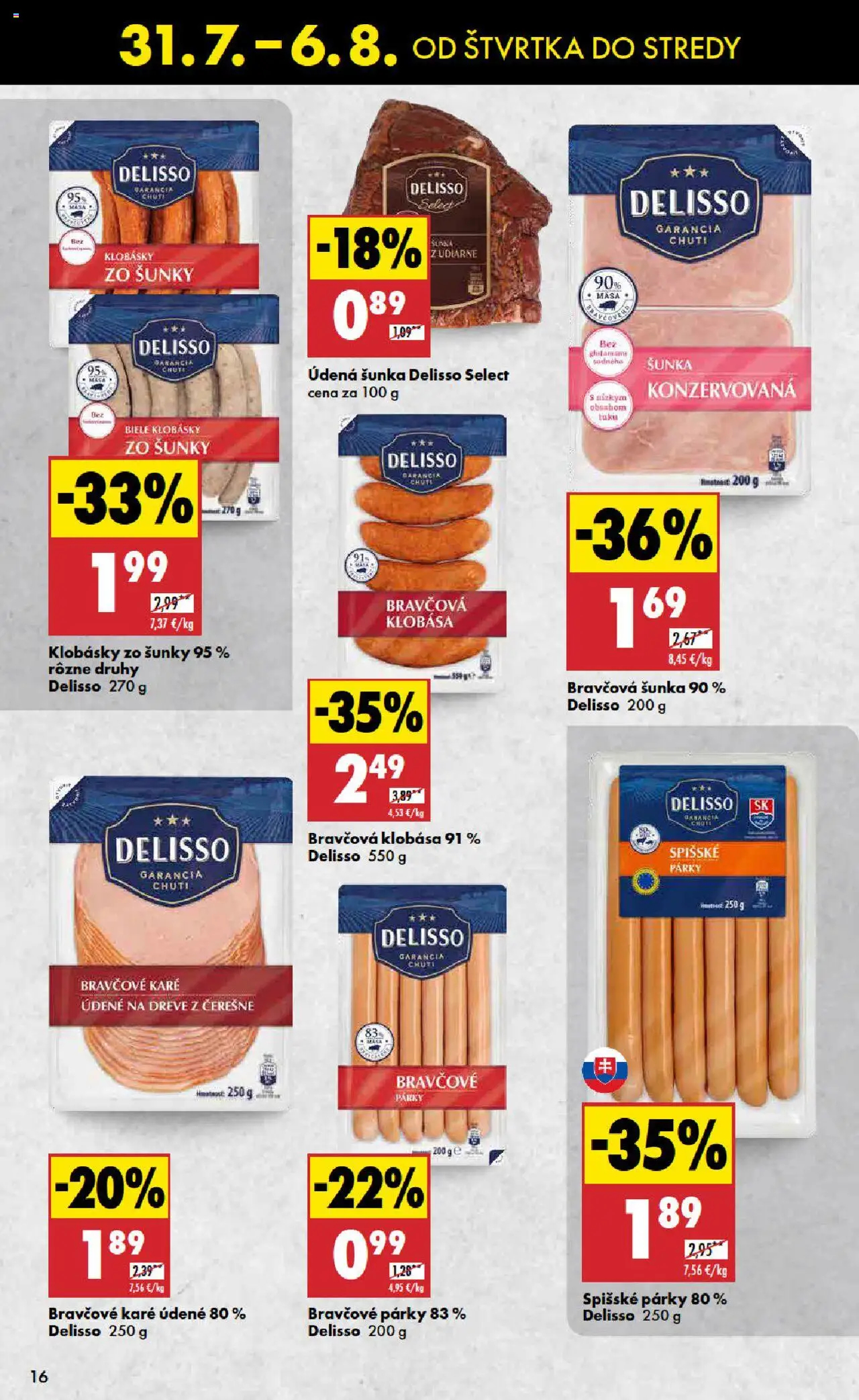Biedronka leták │ platný od 31.07.2025 | Strana: 16 | Produkty: Šunka, Klobása, Čerešne, Bravčové karé