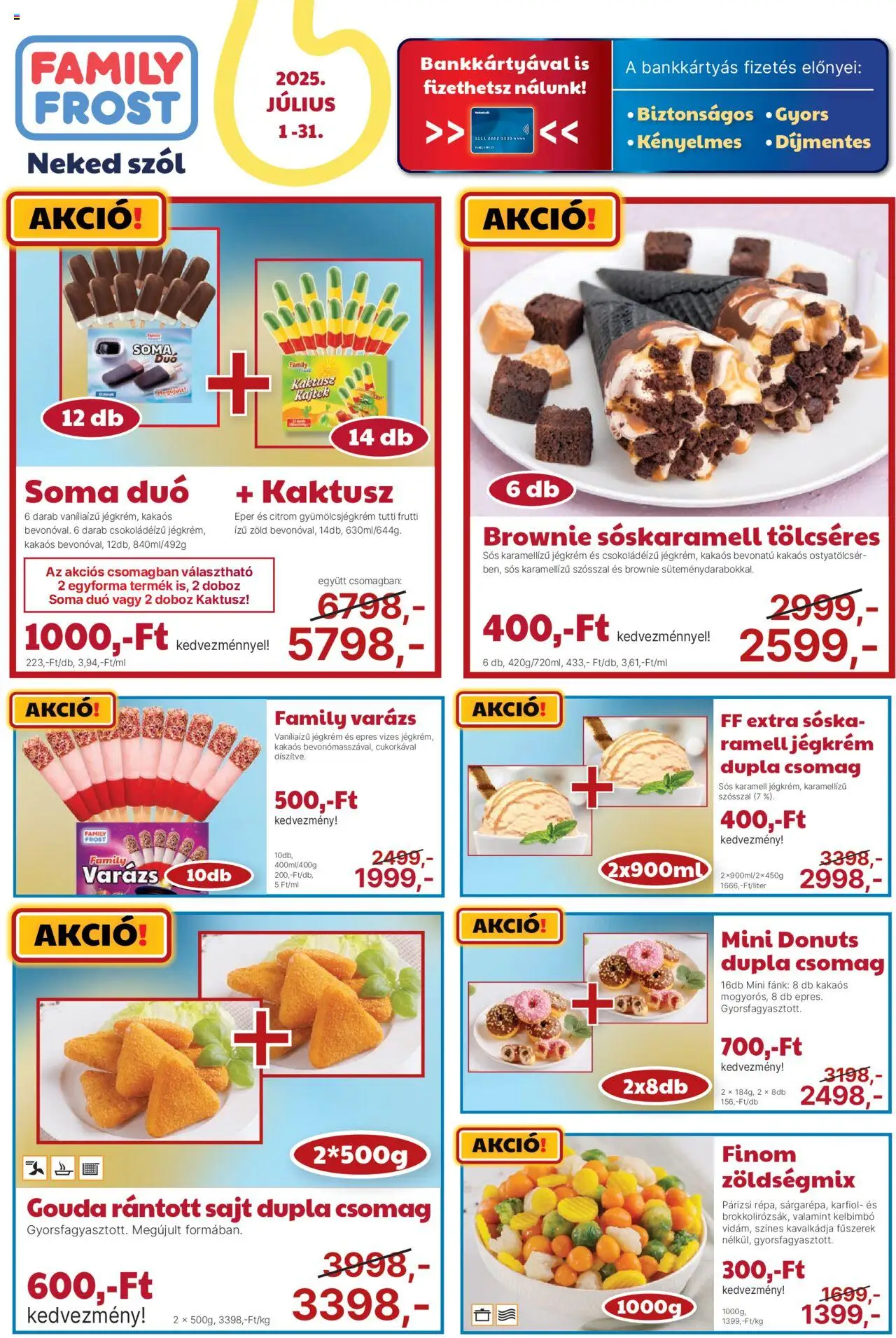 Family Frost akciós ujság - amely érvényes a következő dátumtól: 01.07.2025 | Oldal: 1 | Termékek: Karfiol, Rántott sajt, Sajt, Kelbimbó