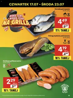 Delikatesy Centrum Gazetka od 17.07.2025 | Strona: 19 | Produkty: Kiełbasa, Pstrąg, Pstrąg wędzony, Dorada