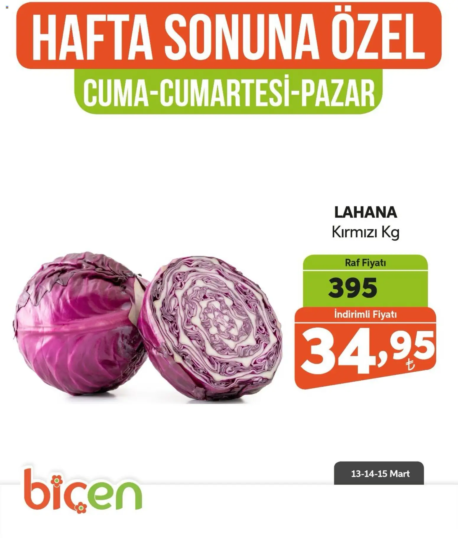 Biçen Market - Bir İndirim MaSalı - sebze - 13.03.2026 tarihinden itibaren geçerlidir | Sayfa: 4 | Ürünler: Raf, Lahana