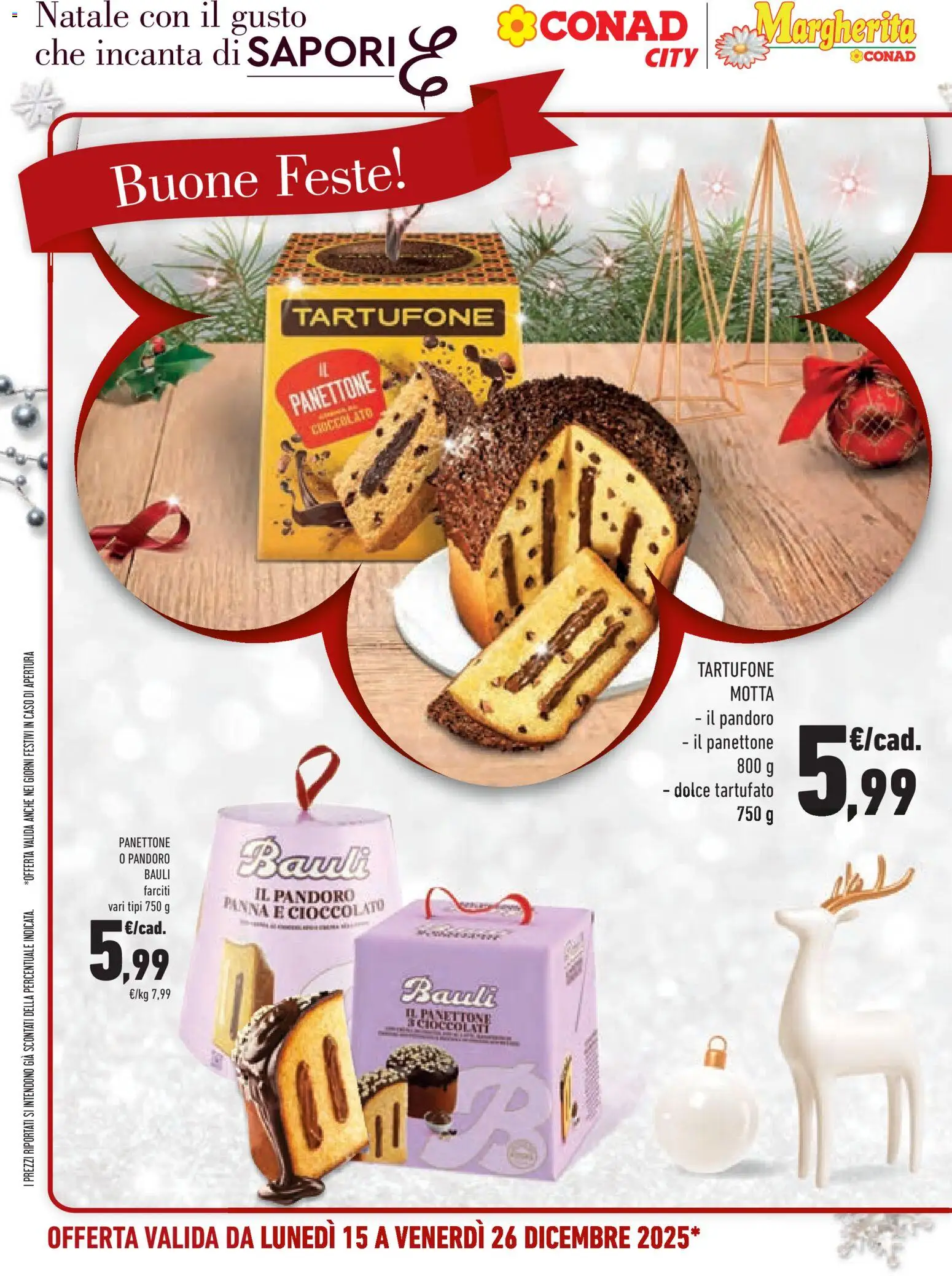 Volantino Conad del 15.12.2025 | Pagina: 6 | Prodotti: Cioccolato, Panna, Pandoro, Panettone