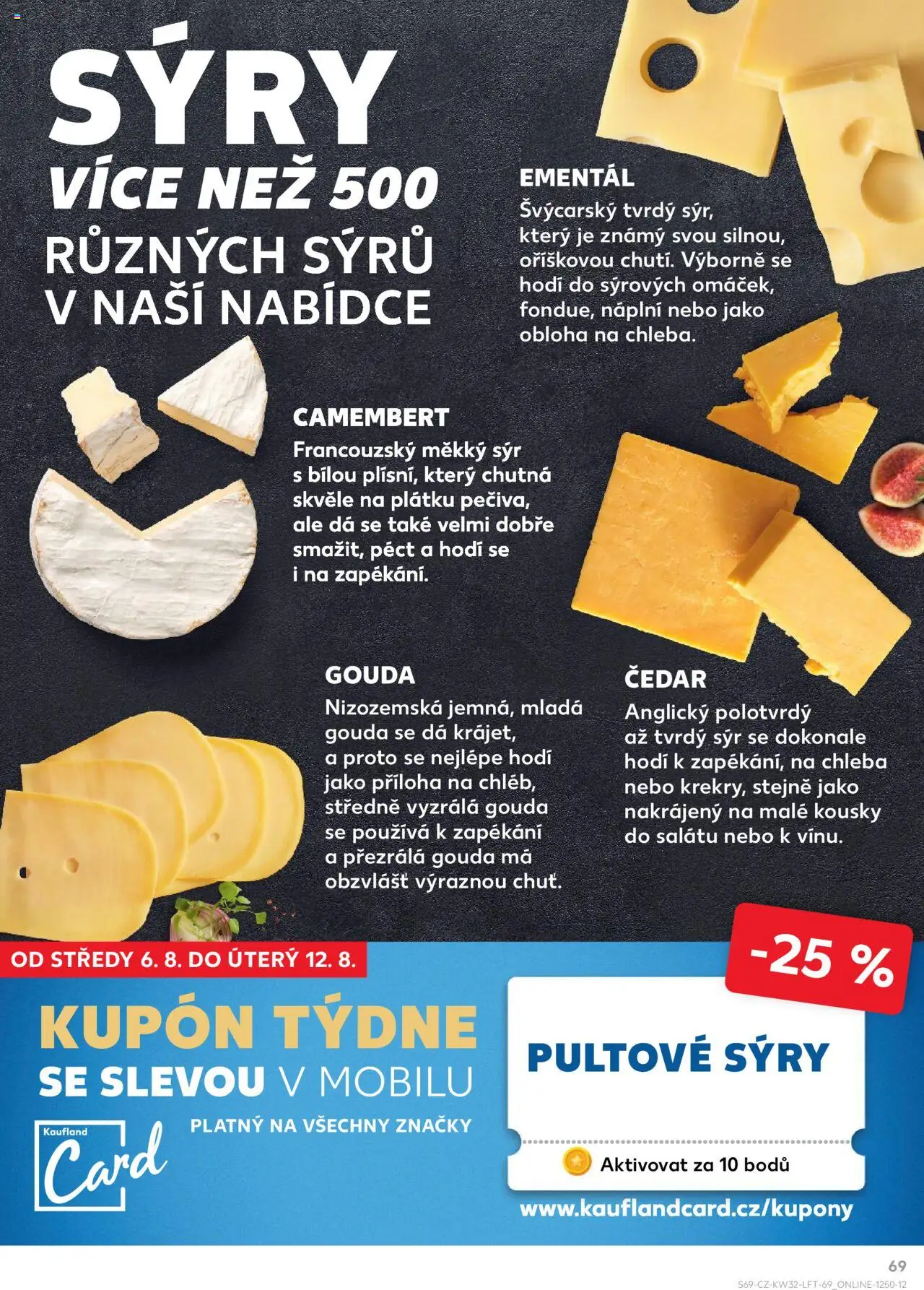 Kaufland leták - Praha 4 od 06.08.2025 | Strana: 69 | Produkty: Gouda, Sýr, Sýry, Tvrdý sýr