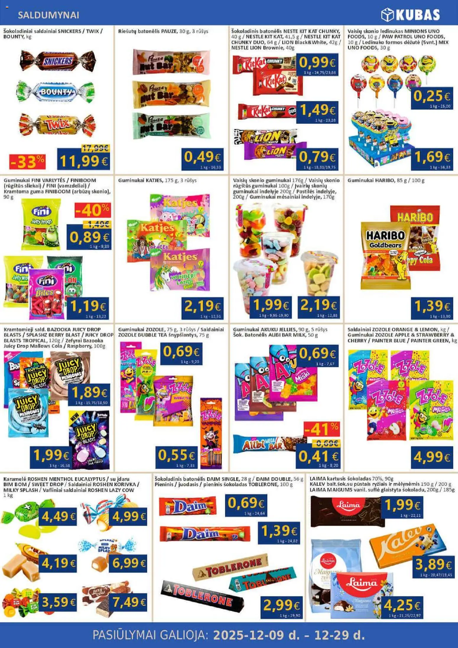 Kubas akcijos nuo 09.12.2025 | Puslapis: 12 | Prekių: Šokoladas, Guminukai, Šokoladinis batonėlis, Saldainiai