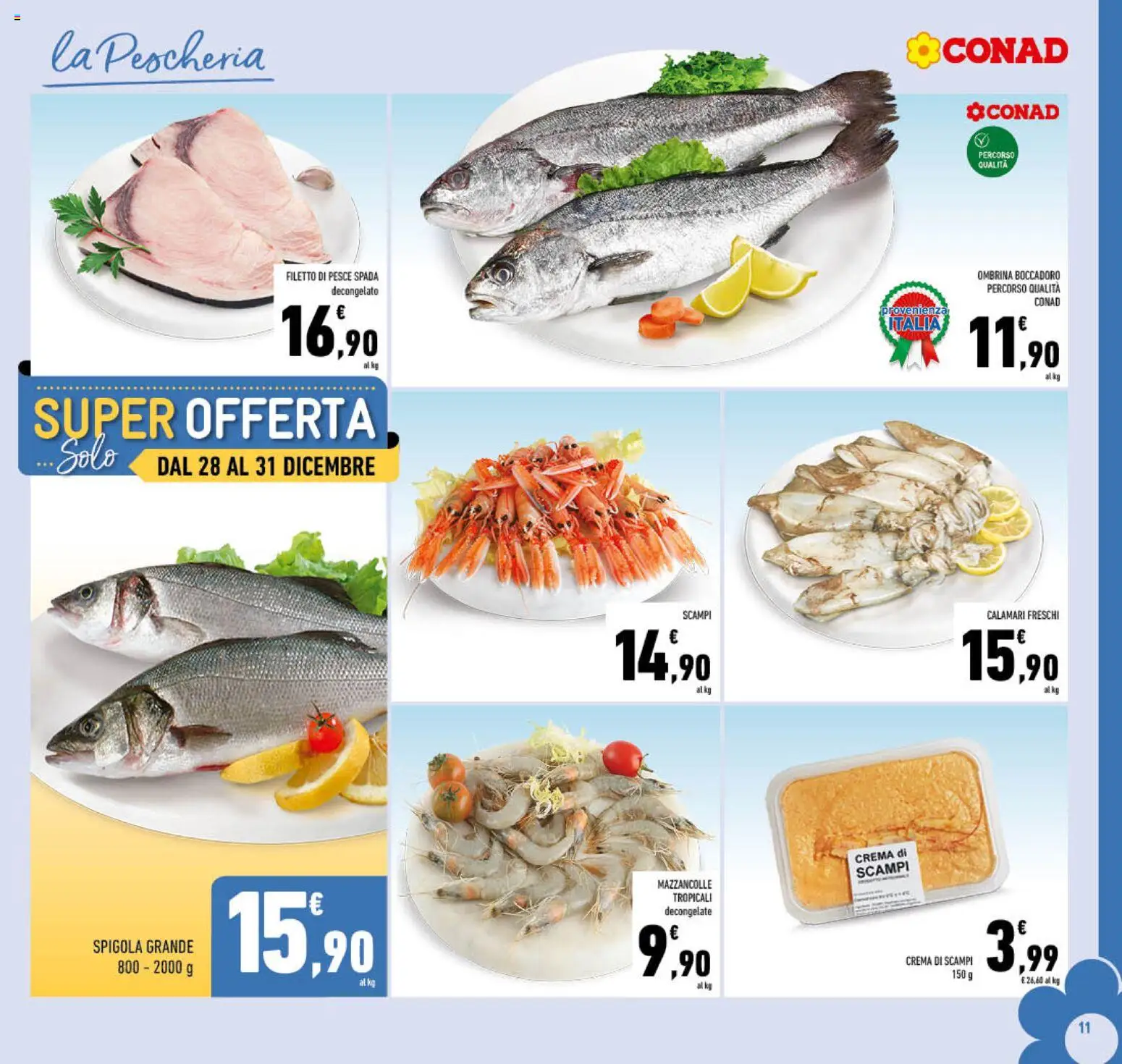 Volantino Conad del 27.12.2025 | Pagina: 11 | Prodotti: Crema, Pesce, Mazzancolle, Pesce spada