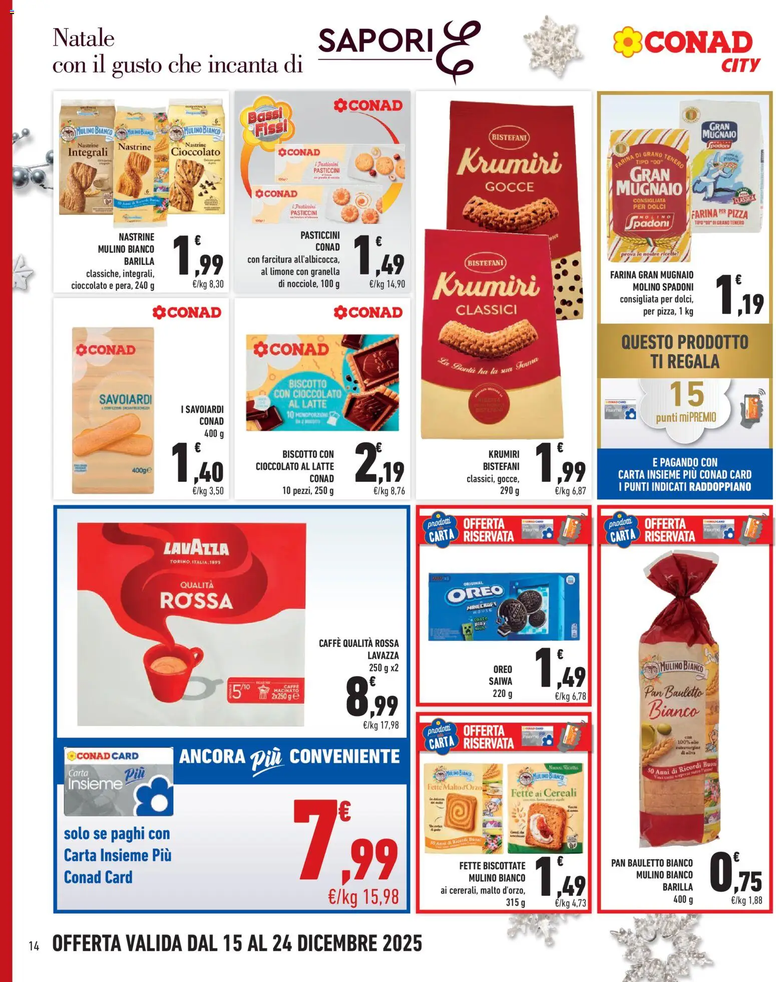 Volantino Conad del 15.12.2025 | Pagina: 14 | Prodotti: Cioccolato, Pizza, Fette biscottate, Lavazza