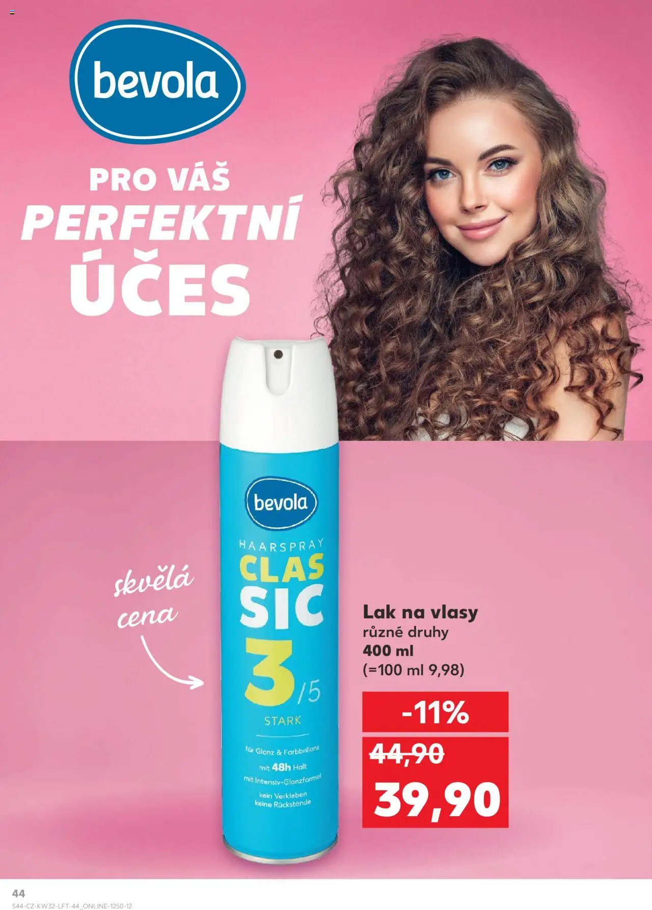 Kaufland leták - Praha 4 od 06.08.2025 | Strana: 44 | Produkty: Bevola, Lak na vlasy