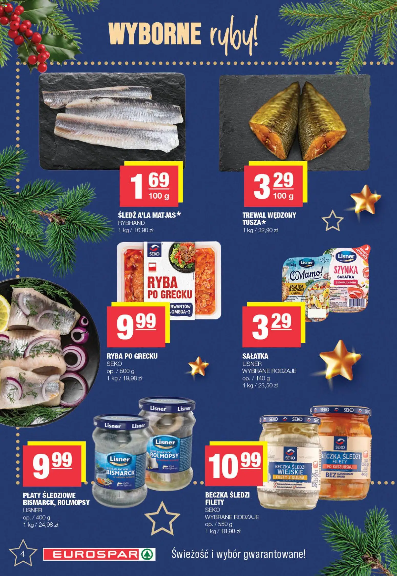 Spar Gazetka - Eurospar od 08.12.2025 | Strona: 4 | Produkty: Ryba po grecku, Trewal, Ryby, Sałatka