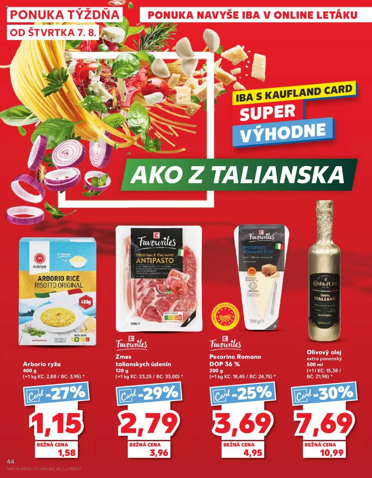 Kaufland SK akciós ujság - amely érvényes a következő dátumtól: 07.08.2025 | Oldal: 44 | Termékek: Pecorino