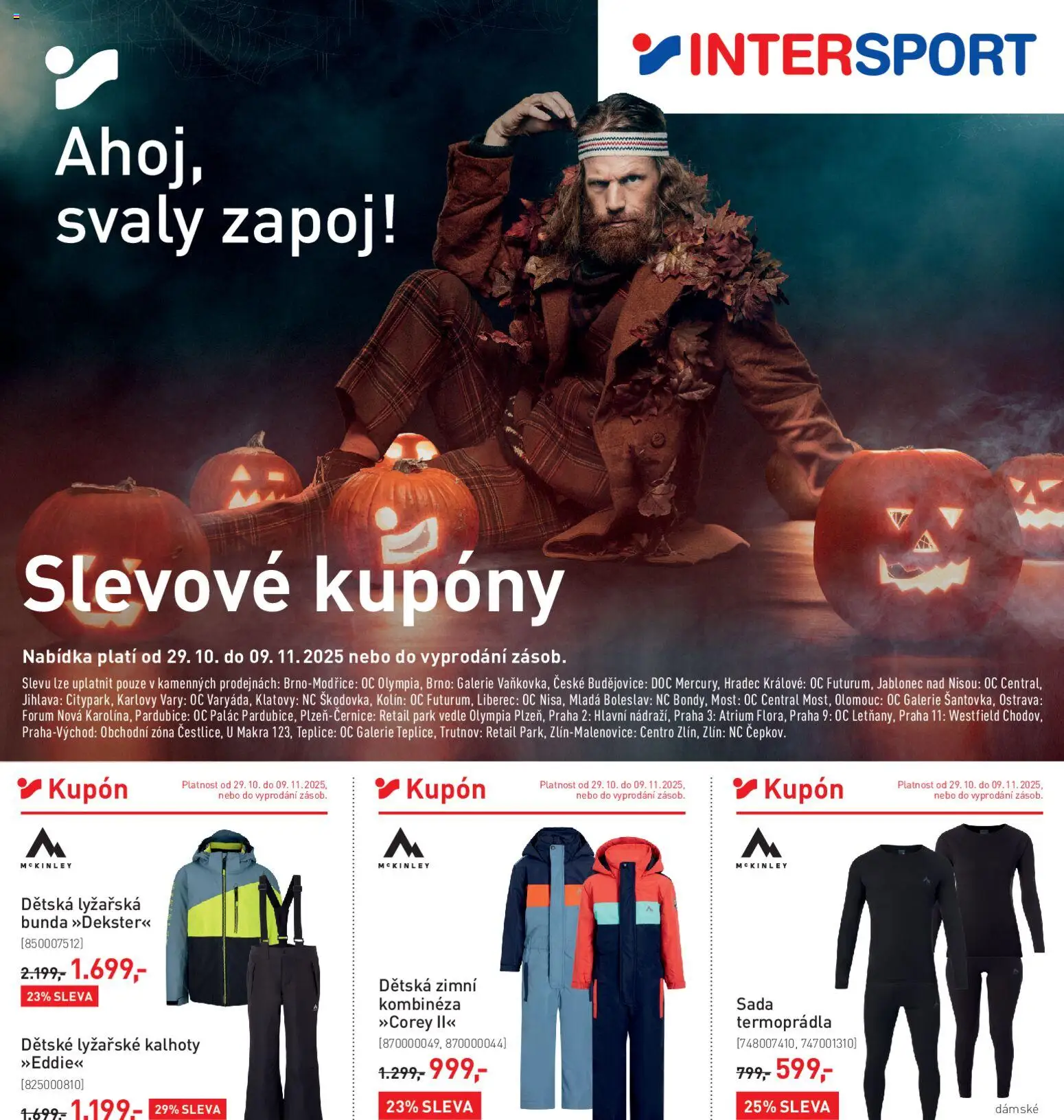 Intersport leták od 29.10.2025 | Strana: 1 | Produkty: Bunda, Kalhoty, Dětské lyžařské kalhoty, Kombinéza