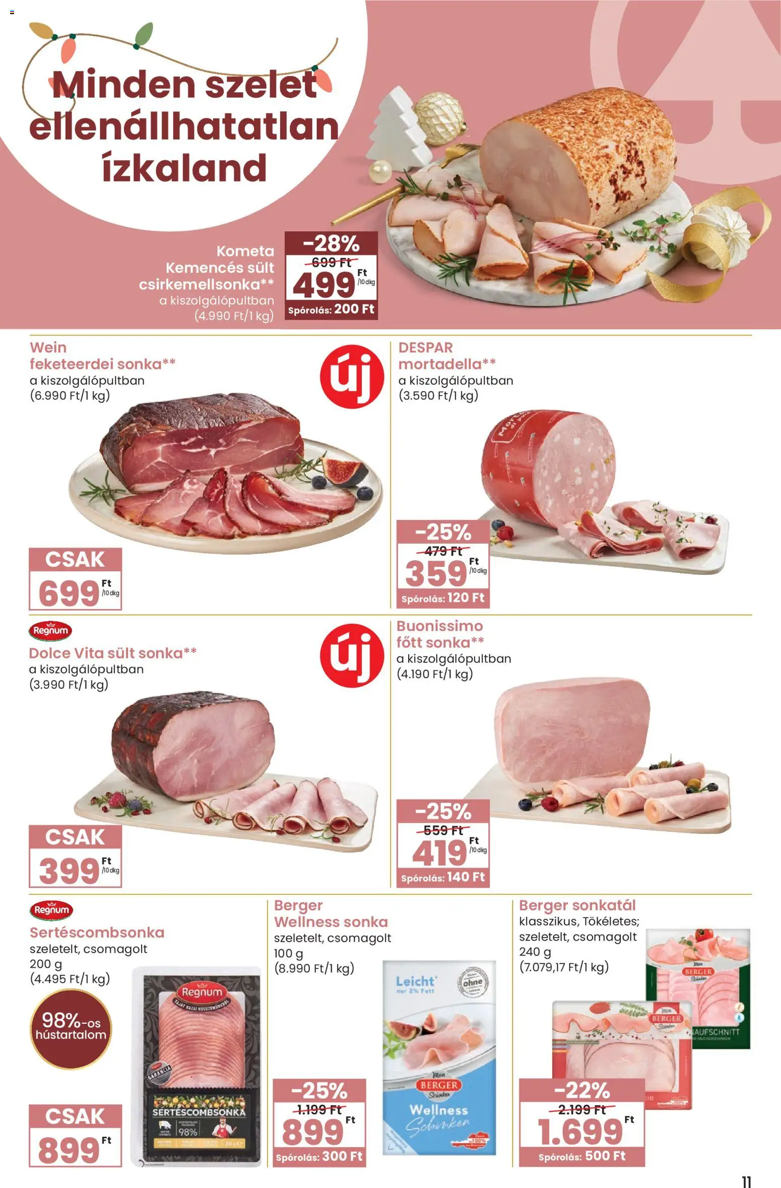 Interspar akciós ujság - amely érvényes a következő dátumtól: 27.11.2025 | Oldal: 11 | Termékek: Sonka, Mortadella