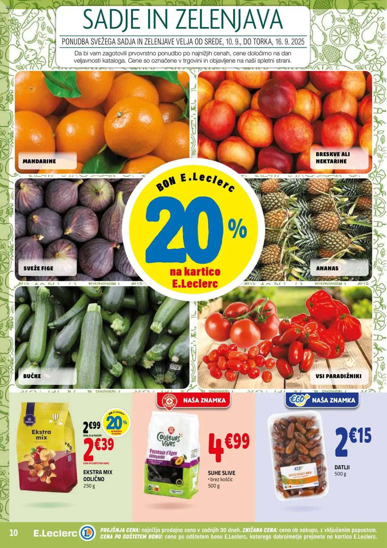 Novi E.leclerc katalog ponudbe – veljaven od 10.09.2025 | Stran: 10 | Izdelki: Datlji, Mandarine, Zelenjava, Nektarine