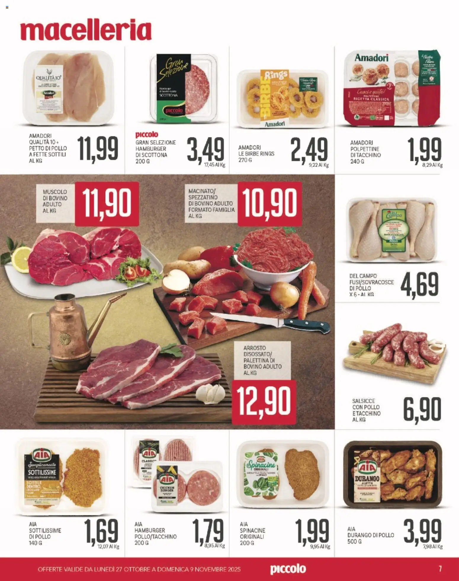 Volantino Piccolo del 27.11.2025 | Pagina: 7 | Prodotti: Bovino, Petto di Pollo, Arrosto, Pollo
