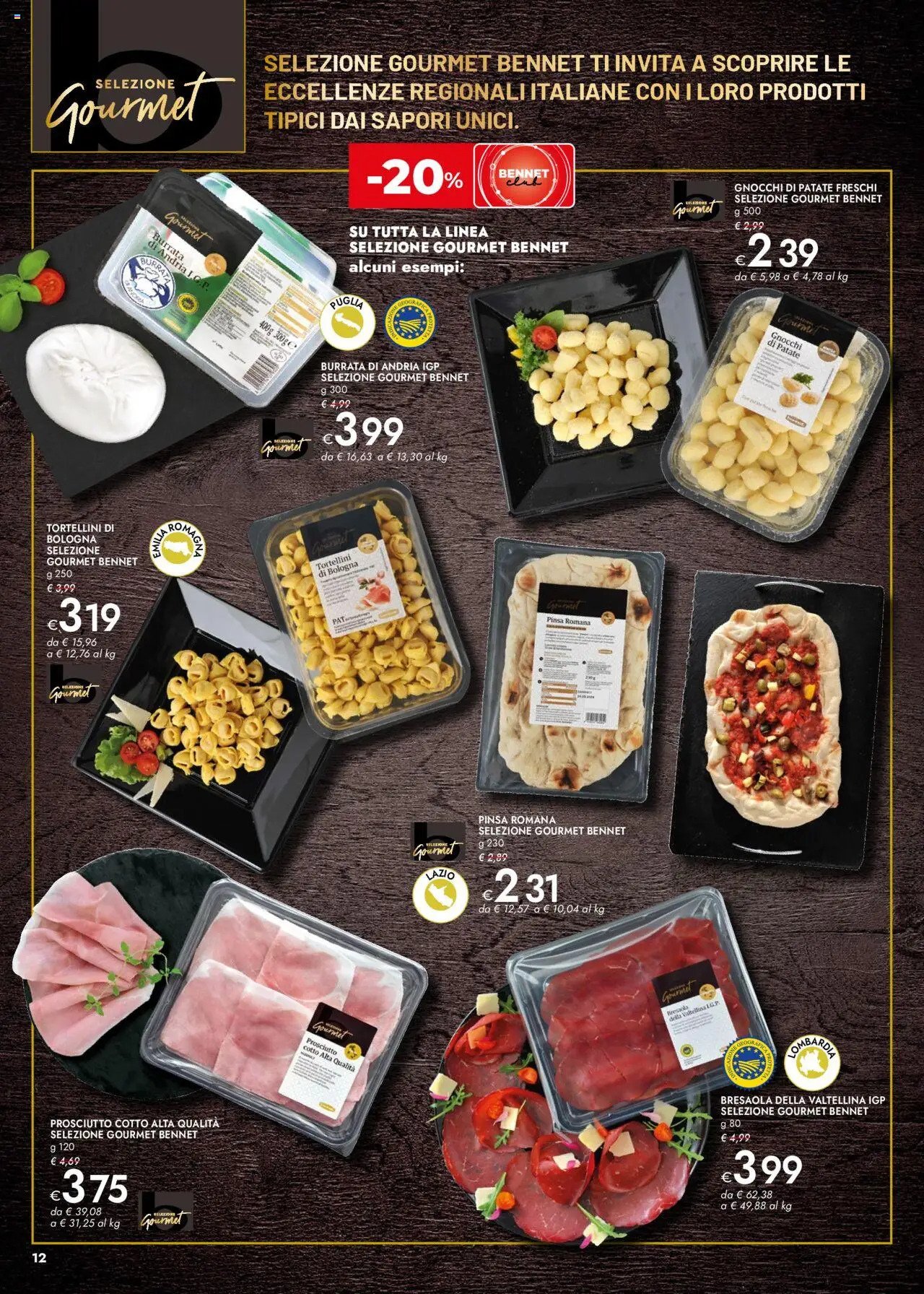 Volantino bennet del 16.10.2025 | Pagina: 12 | Prodotti: Prosciutto Cotto, Patate, Prosciutto, Gnocchi