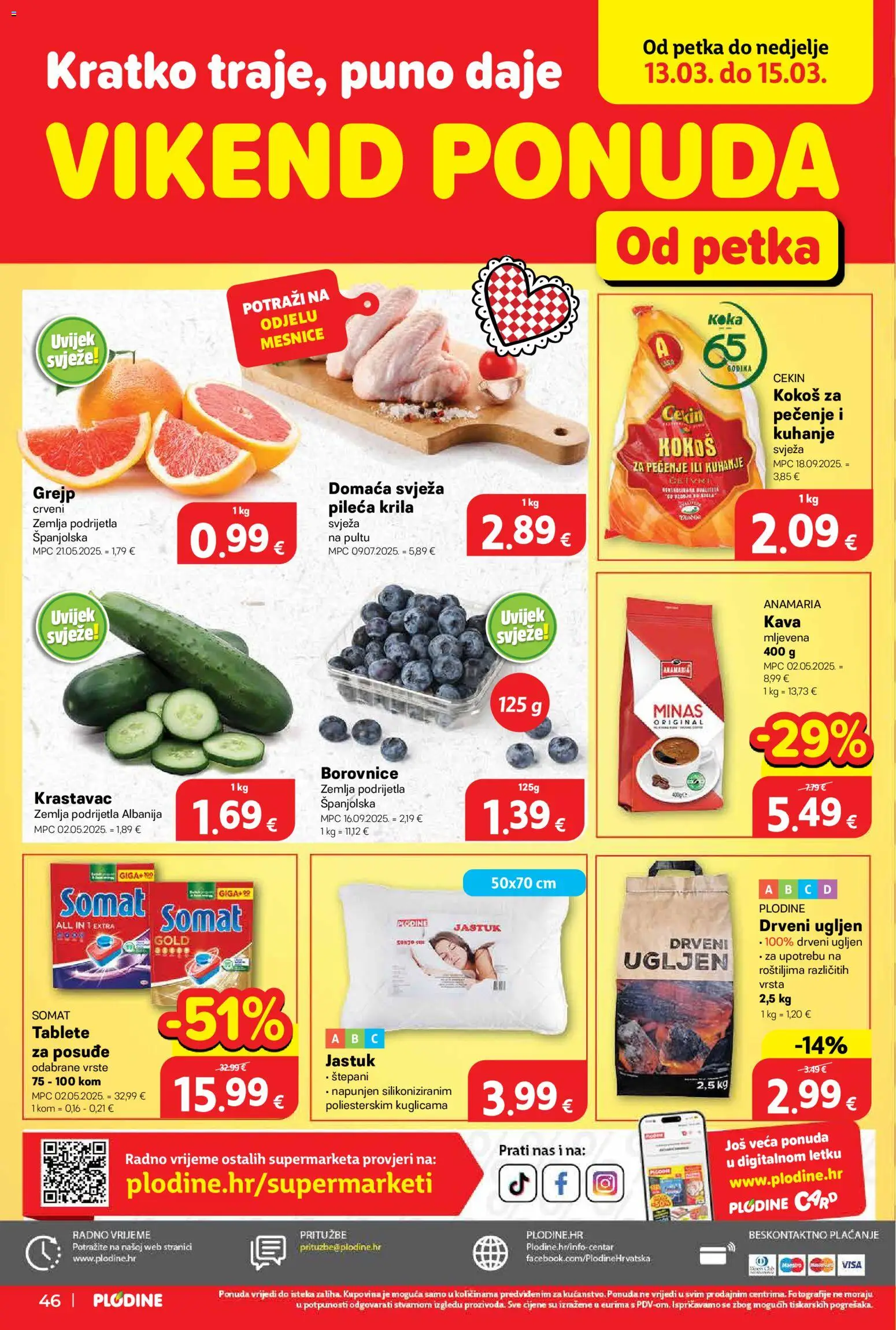 Plodine katalog | vrijedi od 11.03.2026 | Stranica: 46 | Proizvodi: Jastuk, Kava, Grejp, Borovnice
