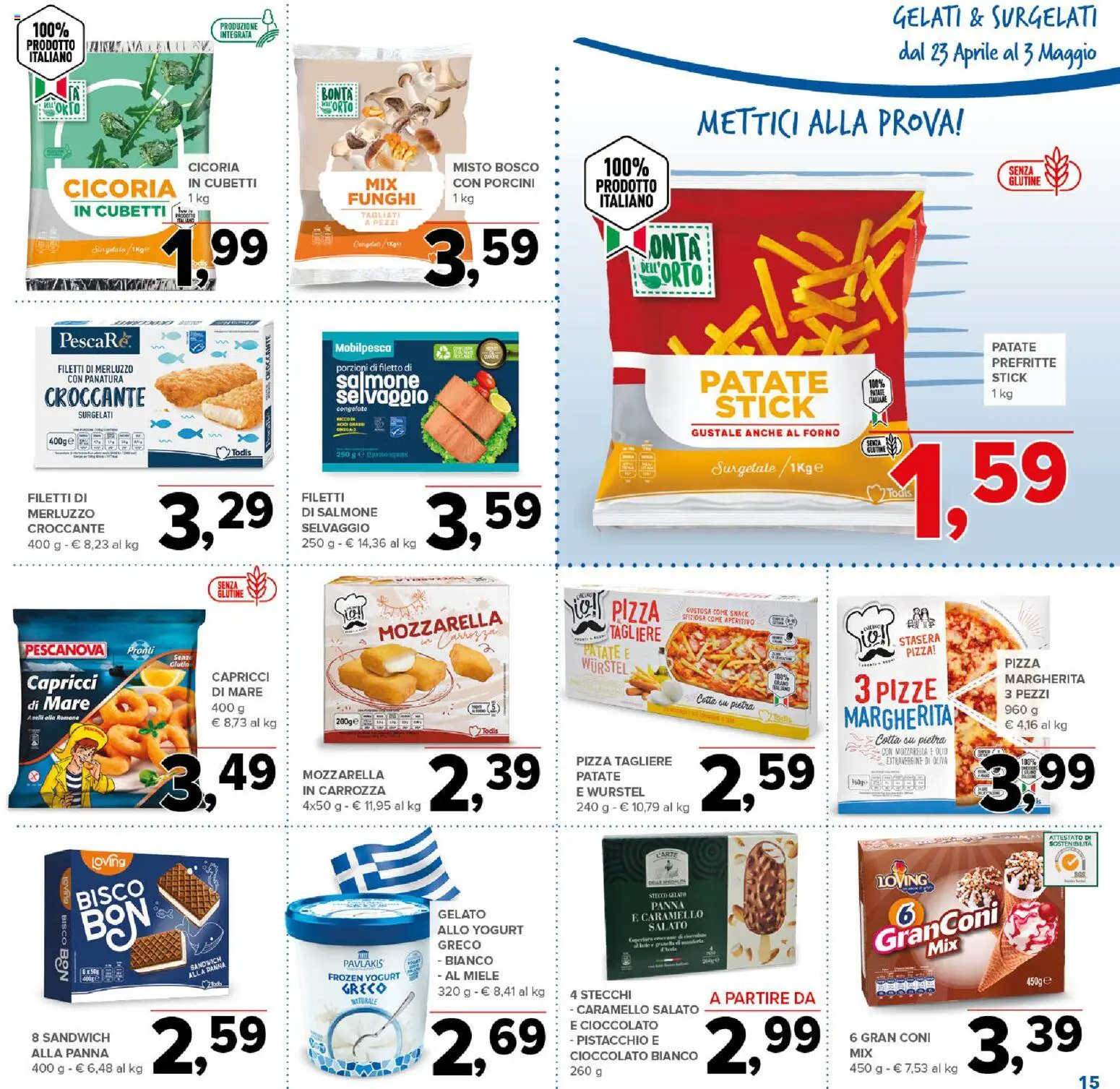Volantino Todis del 23.04.2026 | Pagina: 15 | Prodotti: Yogurt, Cioccolato, Pizza, Merluzzo