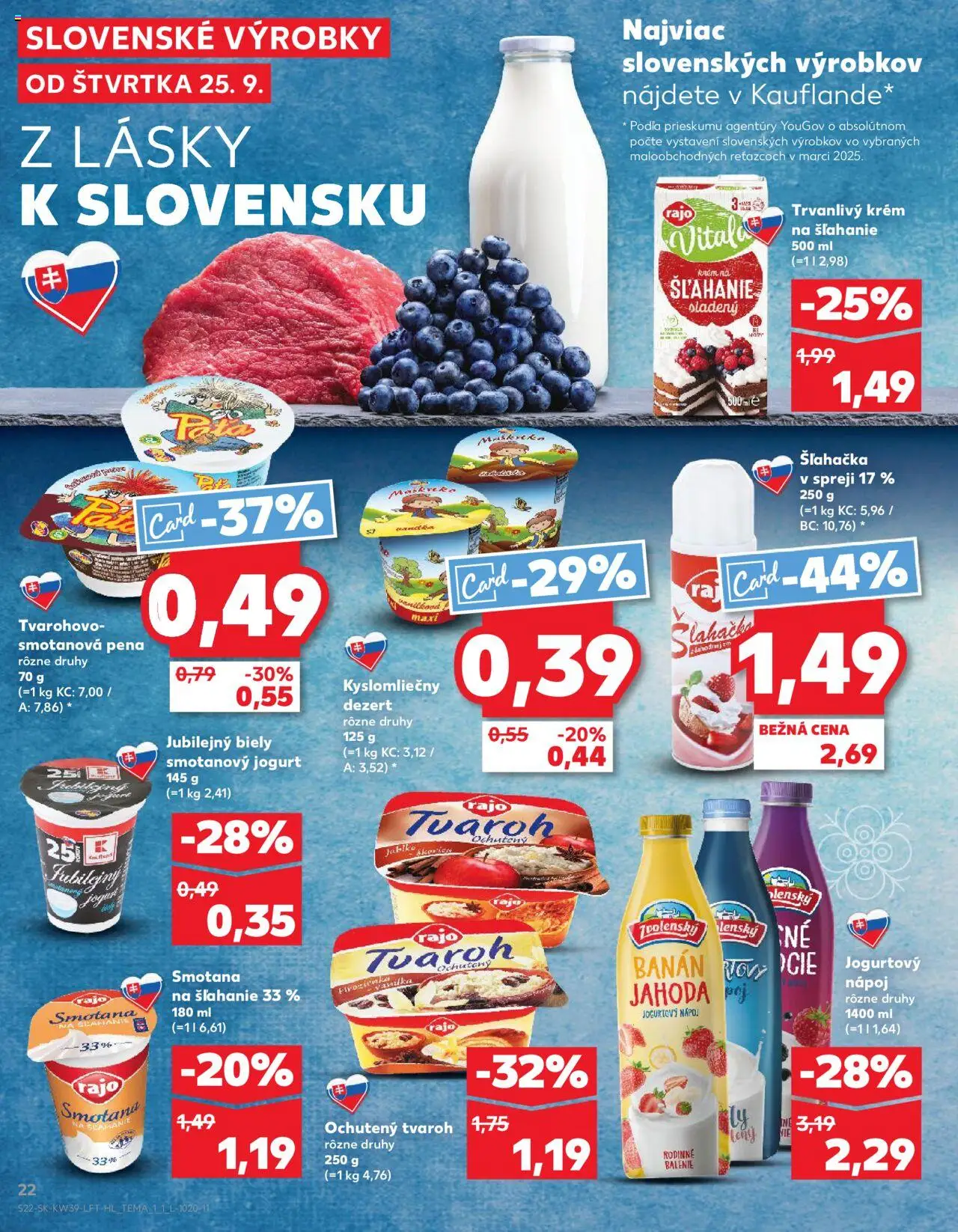 Nové Kaufland akcie – leták je platný od 25.09.2025 | Strana: 22 | Produkty: Jogurt, Smotana, Smotana na šľahanie, Šľahačka