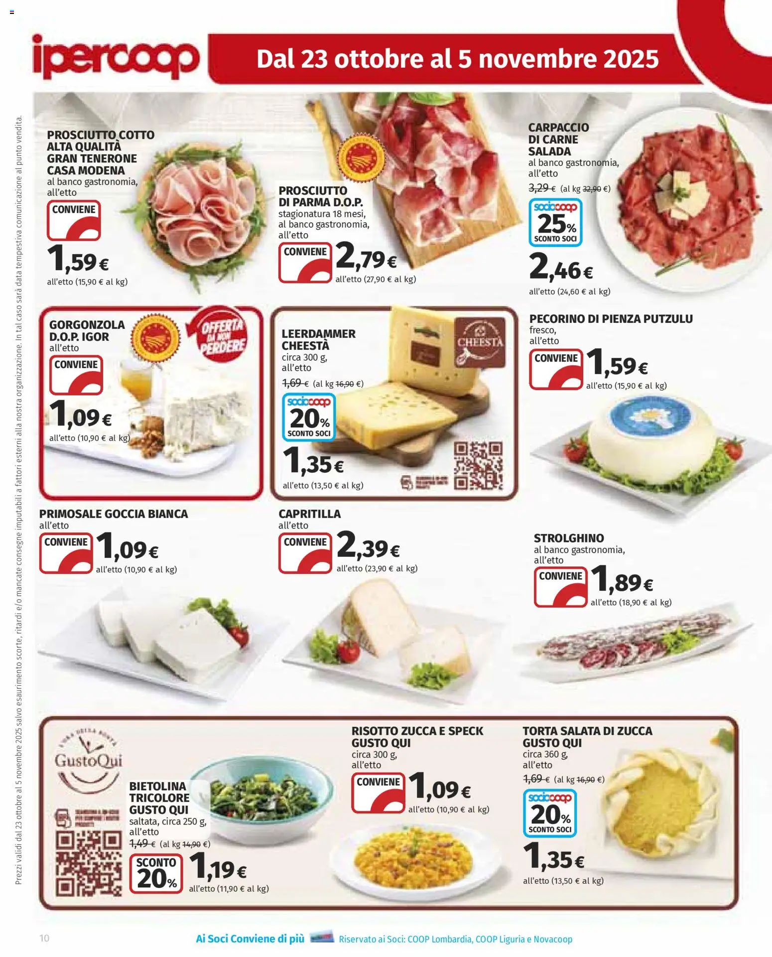 Volantino Ipercoop del 23.10.2025 | Pagina: 10 | Prodotti: Data, Torta, Gorgonzola, Pecorino