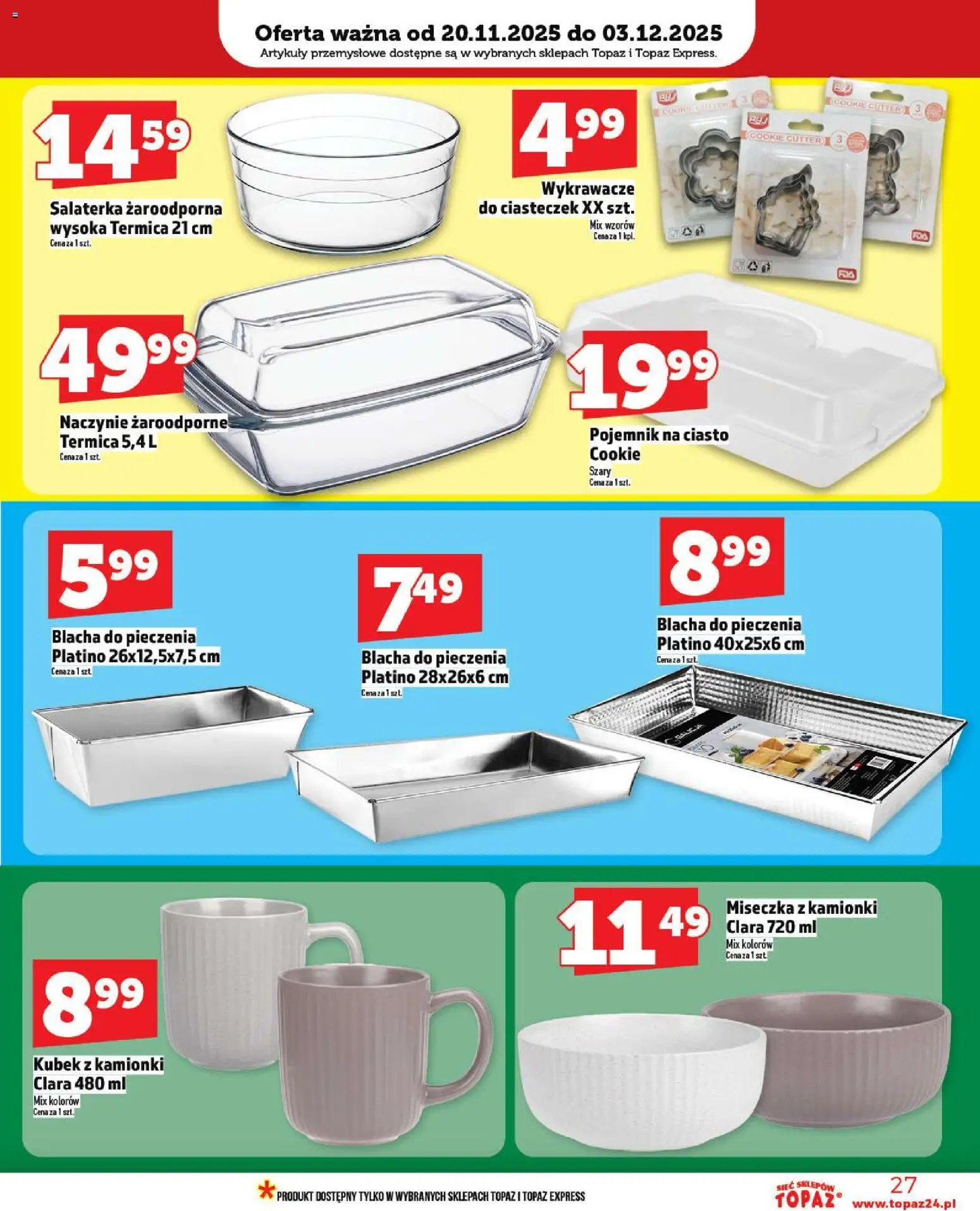 Topaz Gazetka od 20.11.2025 | Strona: 27 | Produkty: Pojemnik na ciasto, Ciasto, Artykuły przemysłowe, Naczynie żaroodporne