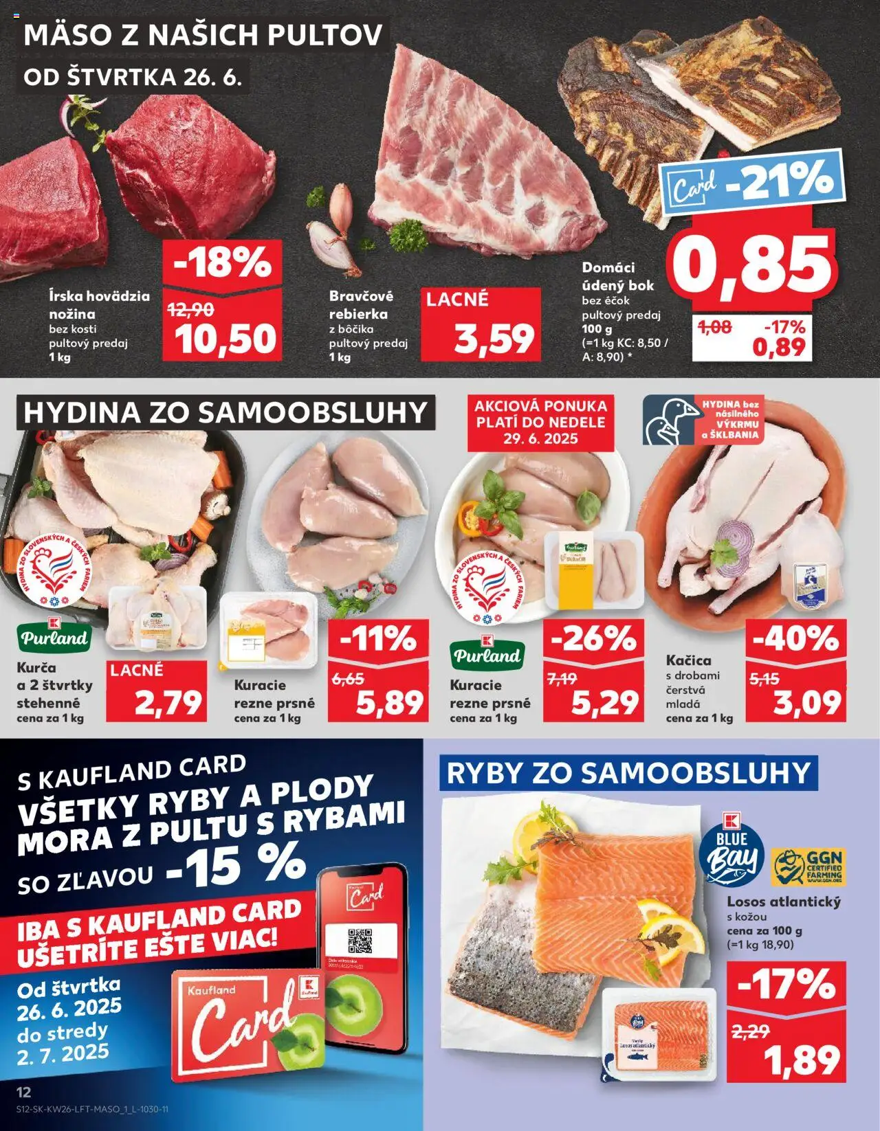 Kaufland Bratislava-Patrónka │ platný od 26.06.2025 | Strana: 12 | Produkty: Ryby, Kačica, Kuracie rezne, Losos