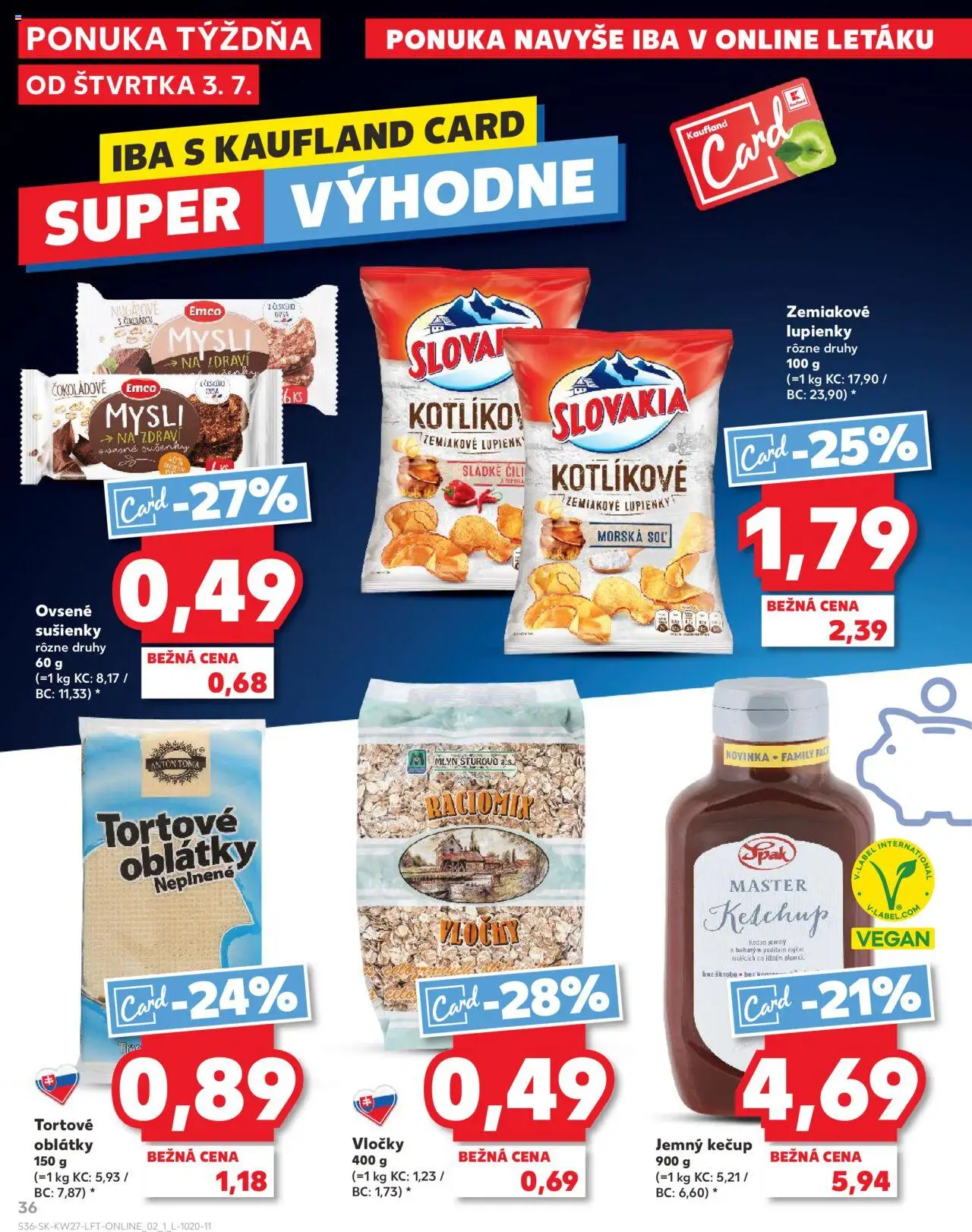 Nové Kaufland akcie – leták je platný od 03.07.2025 | Strana: 36 | Produkty: Kečup, Vločky, Soľ