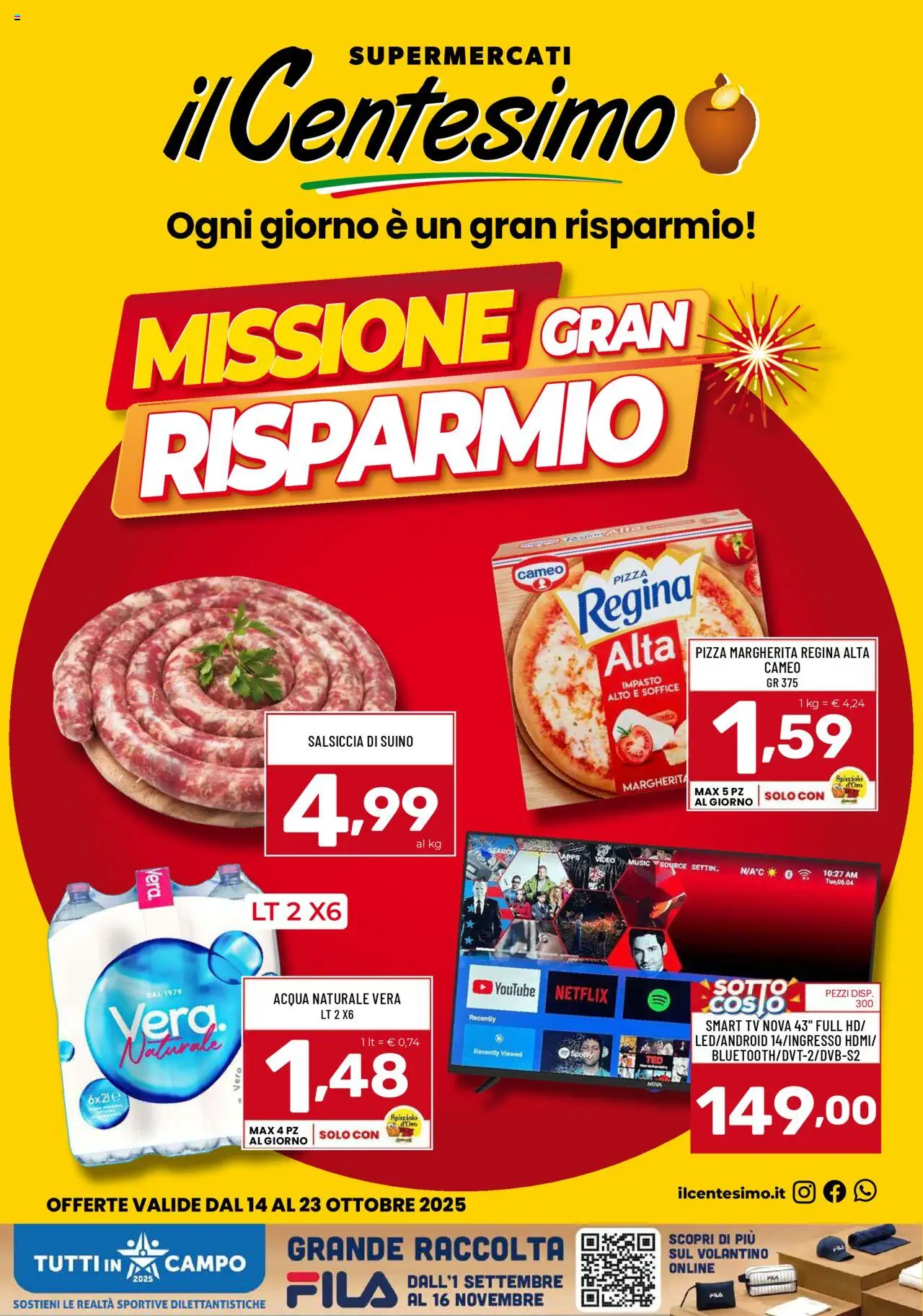 Volantino Il Centesimo del 14.10.2025 | Pagina: 1 | Prodotti: Pizza, Suino, Acqua naturale, TV