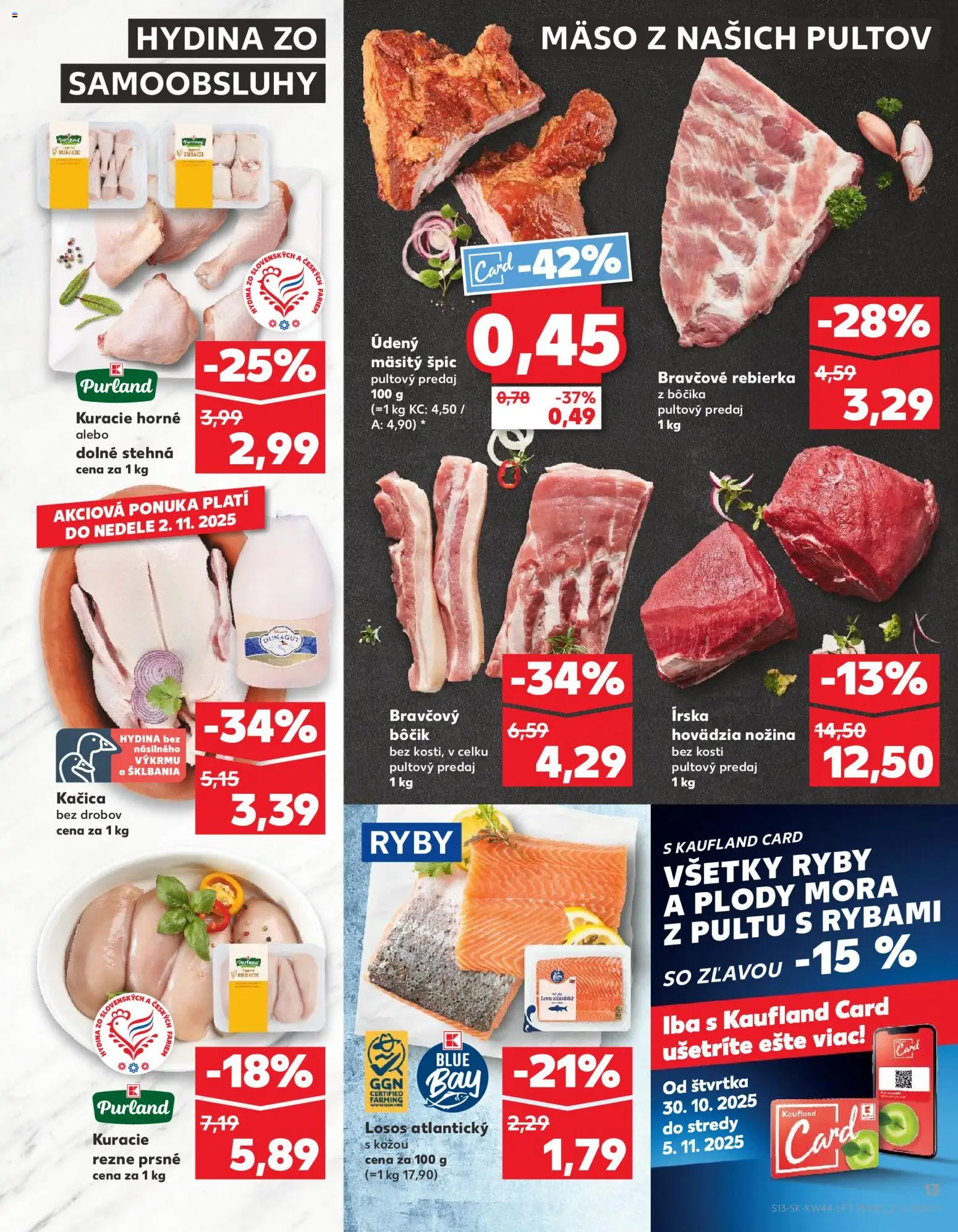 Nové Kaufland akcie – leták je platný od 30.10.2025 | Strana: 13 | Produkty: Ryby, Bravčový bôčik, Kačica, Losos