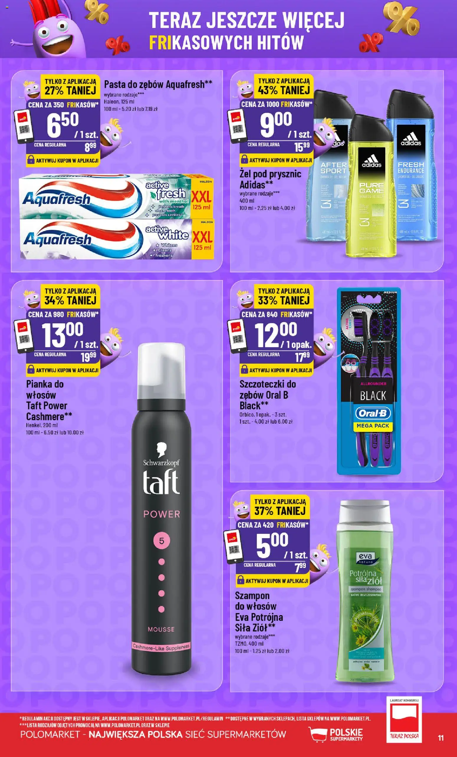POLOmarket gazetka - Frikasowe Hity od 04.03.2026 | Strona: 11 | Produkty: Prysznic, Szampon, Żel pod prysznic, Pasta do zębów