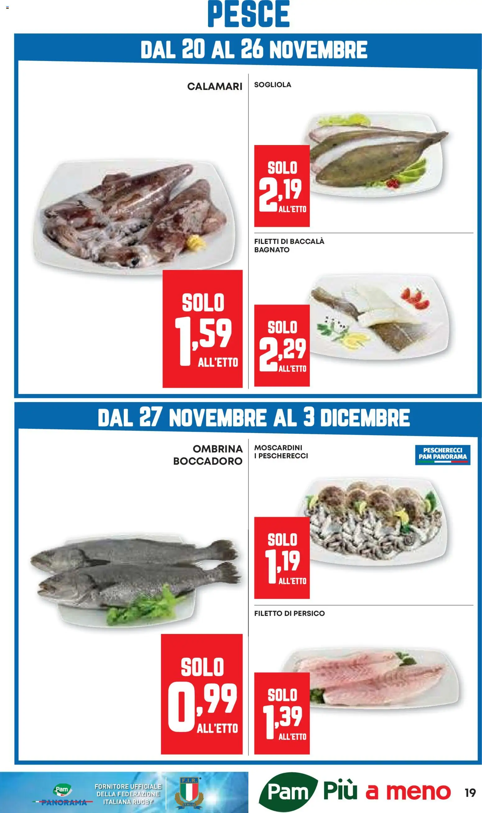 Volantino PAM del 20.11.2025 | Pagina: 19 | Prodotti: Pesce, Sogliola, Calamari