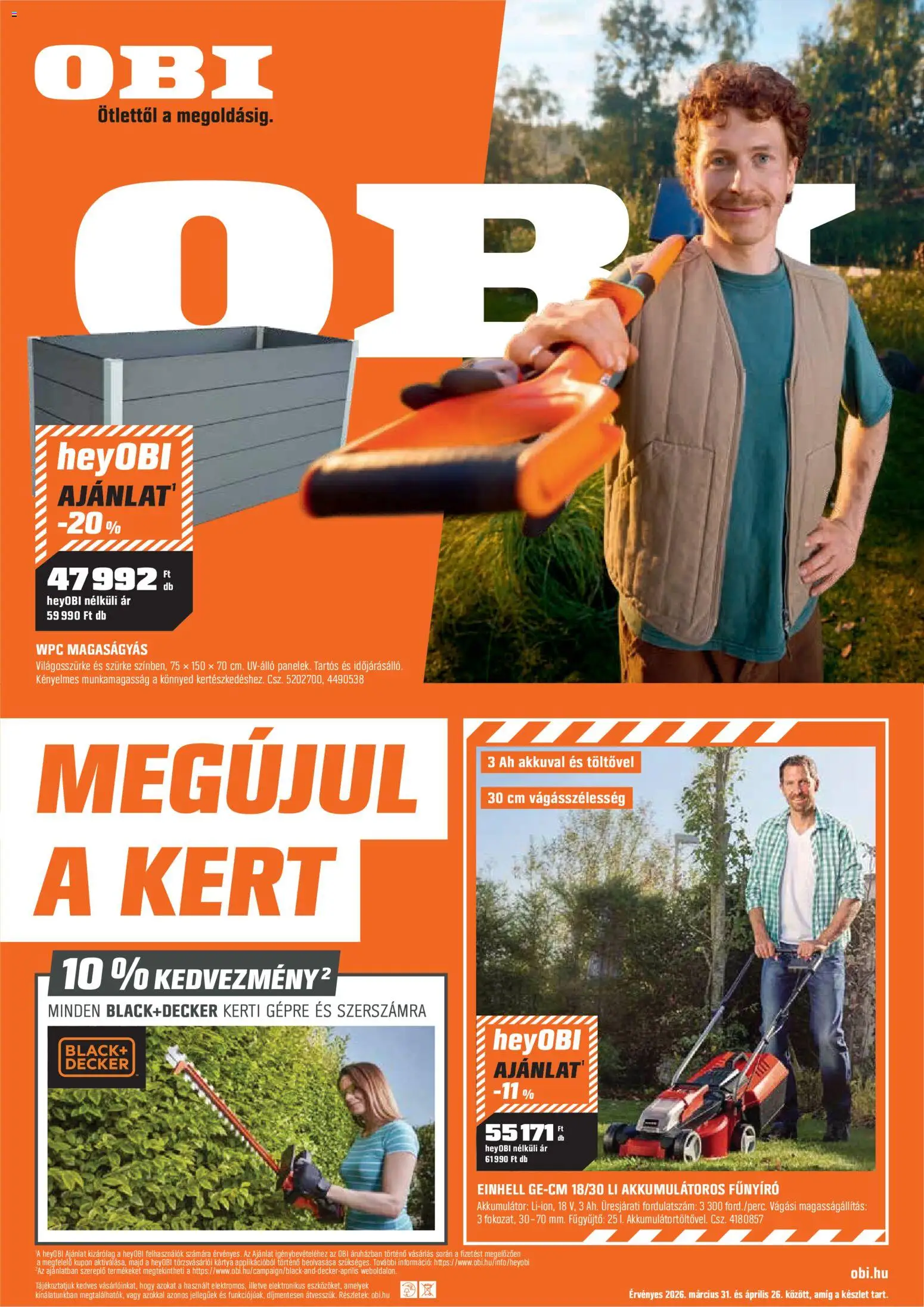 OBI akciós ujság - amely érvényes a következő dátumtól: 31.03.2026 | Oldal: 1 | Termékek: Akkumulátoros fűnyíró, Magaságyás, Akkumulátor, Fűnyíró