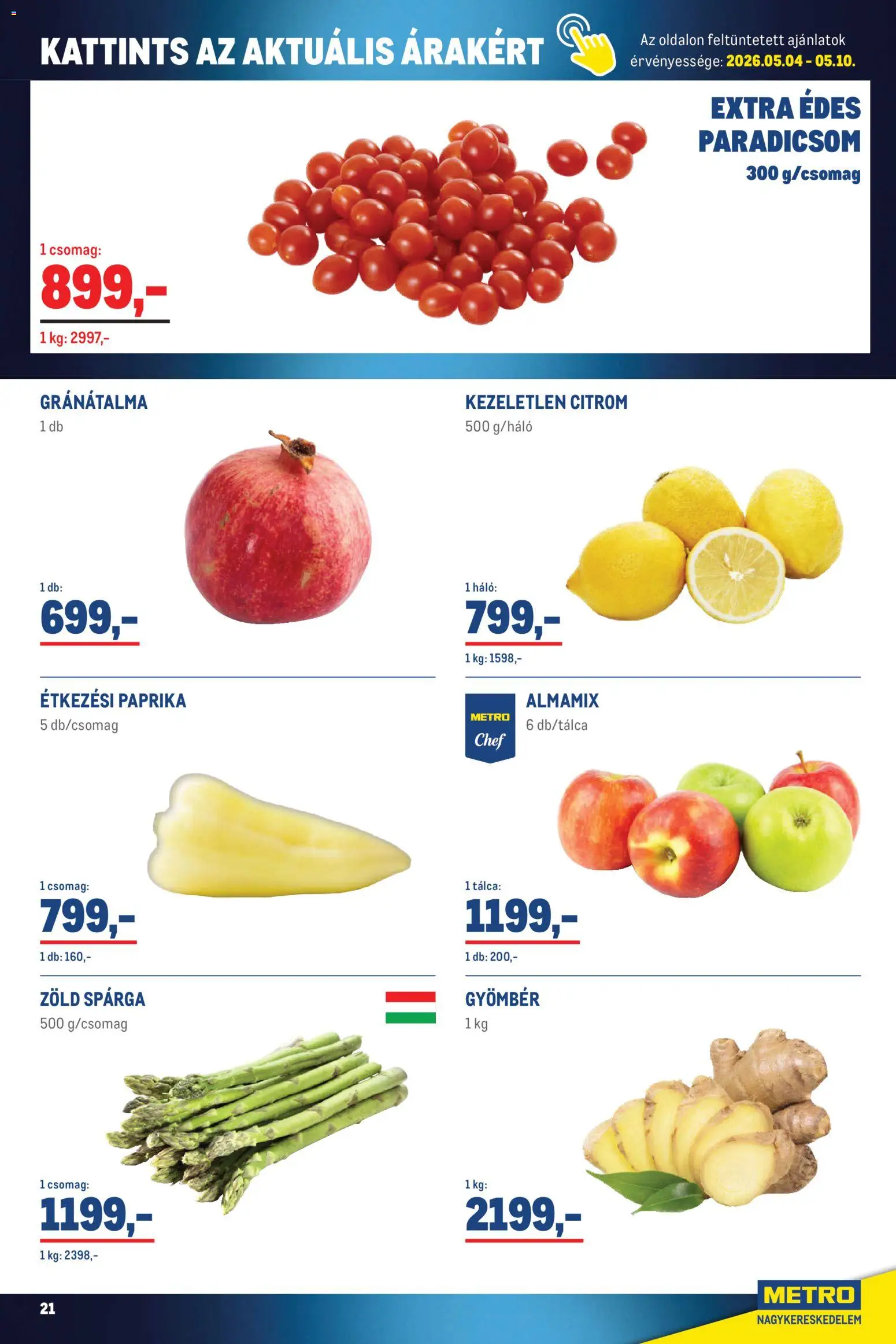 Metro akciós ujság - amely érvényes a következő dátumtól: 02.05.2026 | Oldal: 21 | Termékek: Gyömbér, Gránátalma, Paradicsom, Citrom