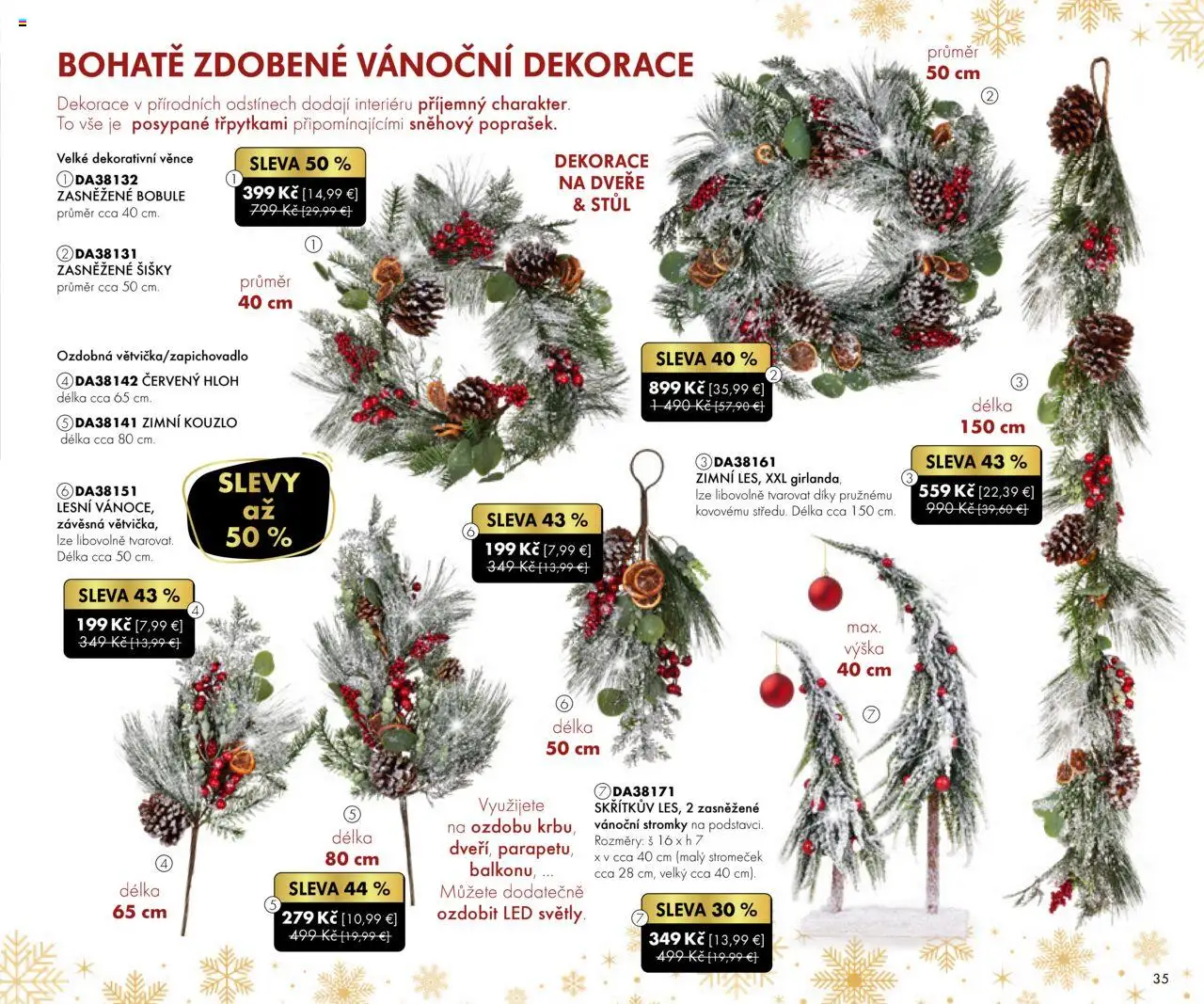 Nové Dedra akcie – leták je platný od 19.09.2025 | Strana: 35 | Produkty: Dvere, Šišky, Led