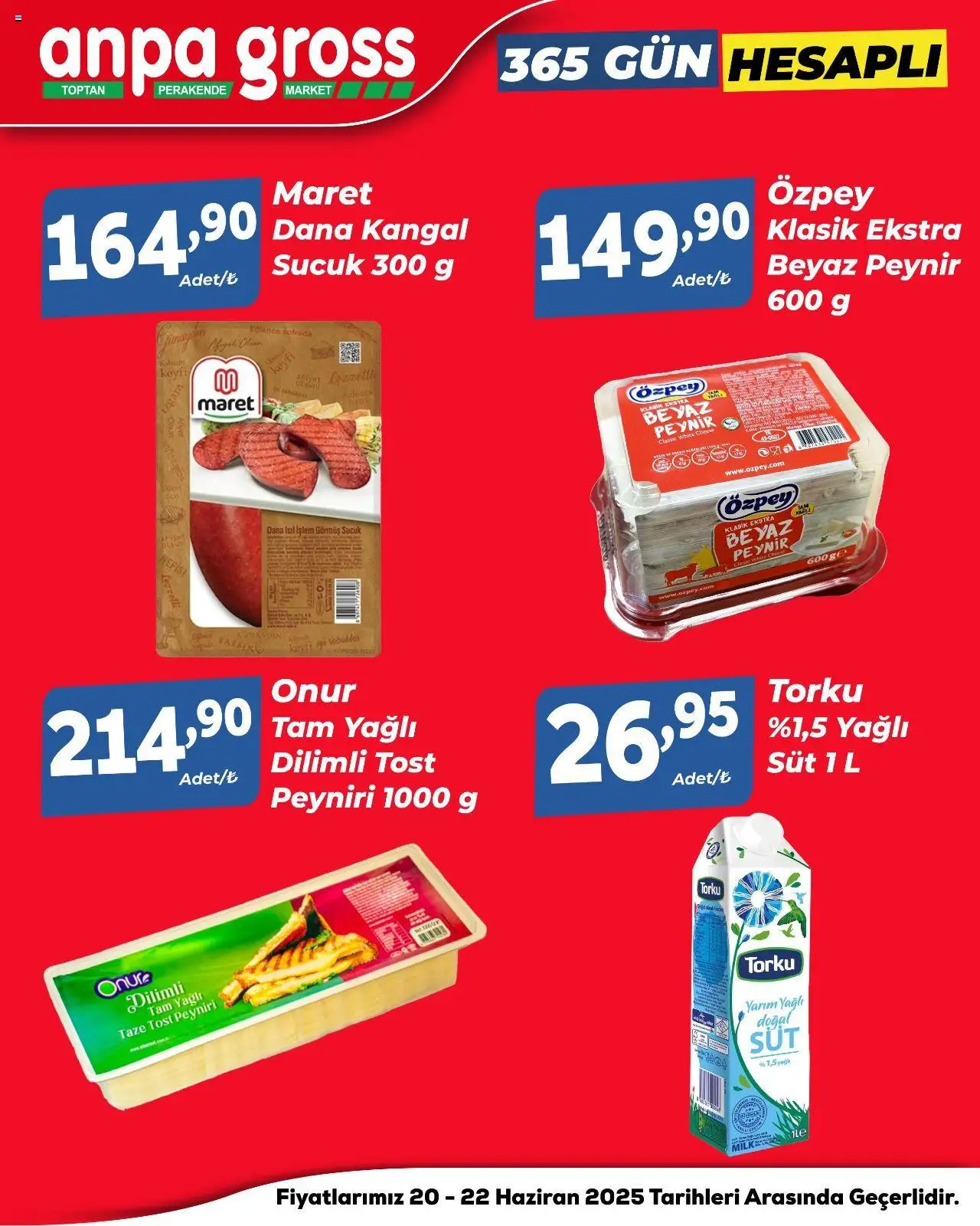 Anpa Gross Lezzet Dolu Sofralar  - 20.06.2025 tarihinden itibaren geçerlidir | Sayfa: 2 | Ürünler: Süt, Peynir, Sucuk