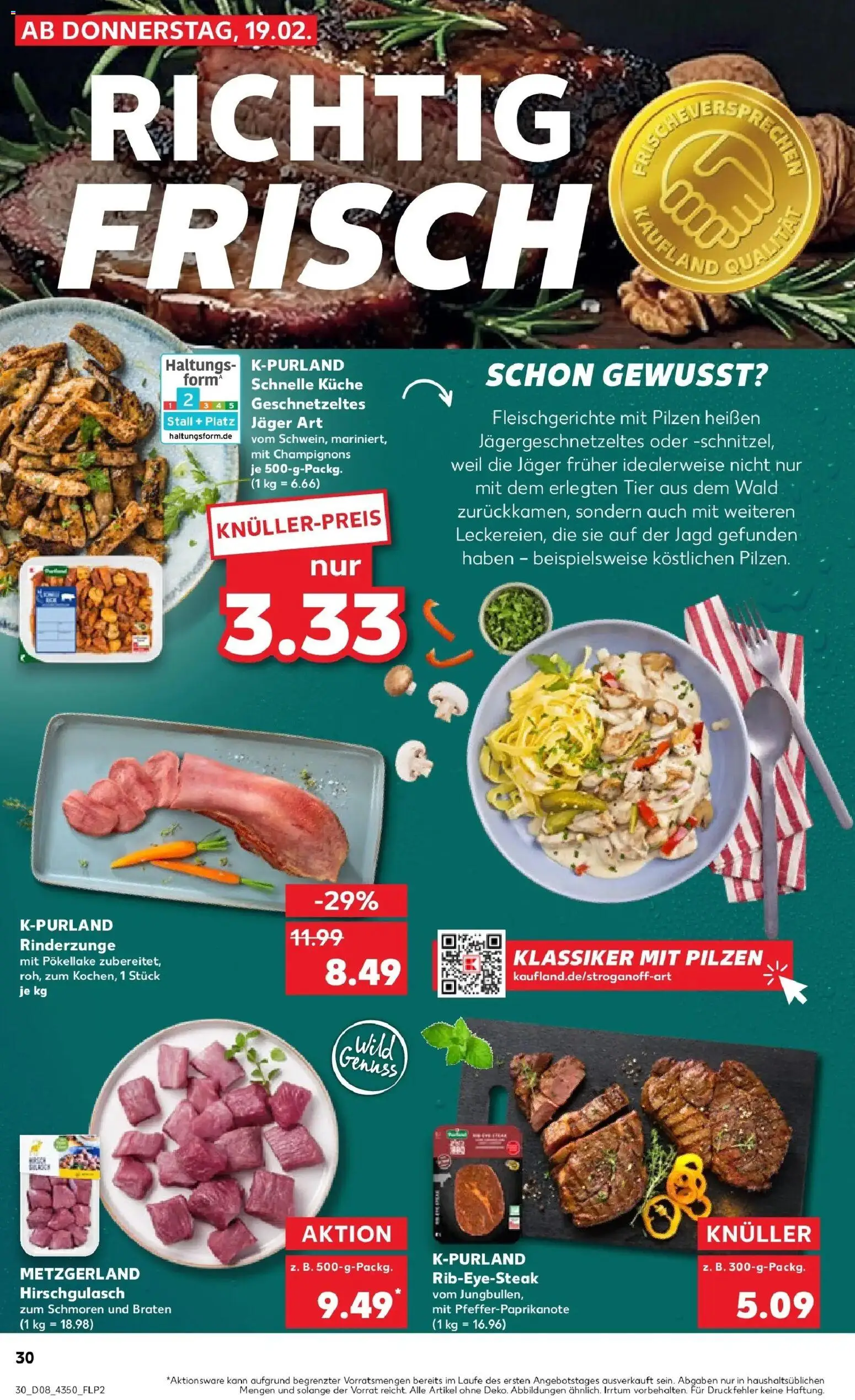 Kaufland prospekt Bitterfeld-Wolfen	 – gültig ab 22.02.2026 | Seite: 30 | Produkte: Küche, Champignons, Steak