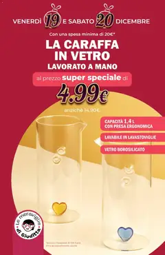Anteprima del volantino LA CARAFFA IN VETRO LAVORATO A MANO, Caraffa in vetro lavorato a mano, capacità 1,4 L con presa ergonomica, lavabile in lavastoviglie, vetro borosilicato. Con una spesa minima di 20€. valido a partire dal 01.12.2025 | Pagina: 17 | Prodotti: Caraffa, Lavastoviglie, Presa