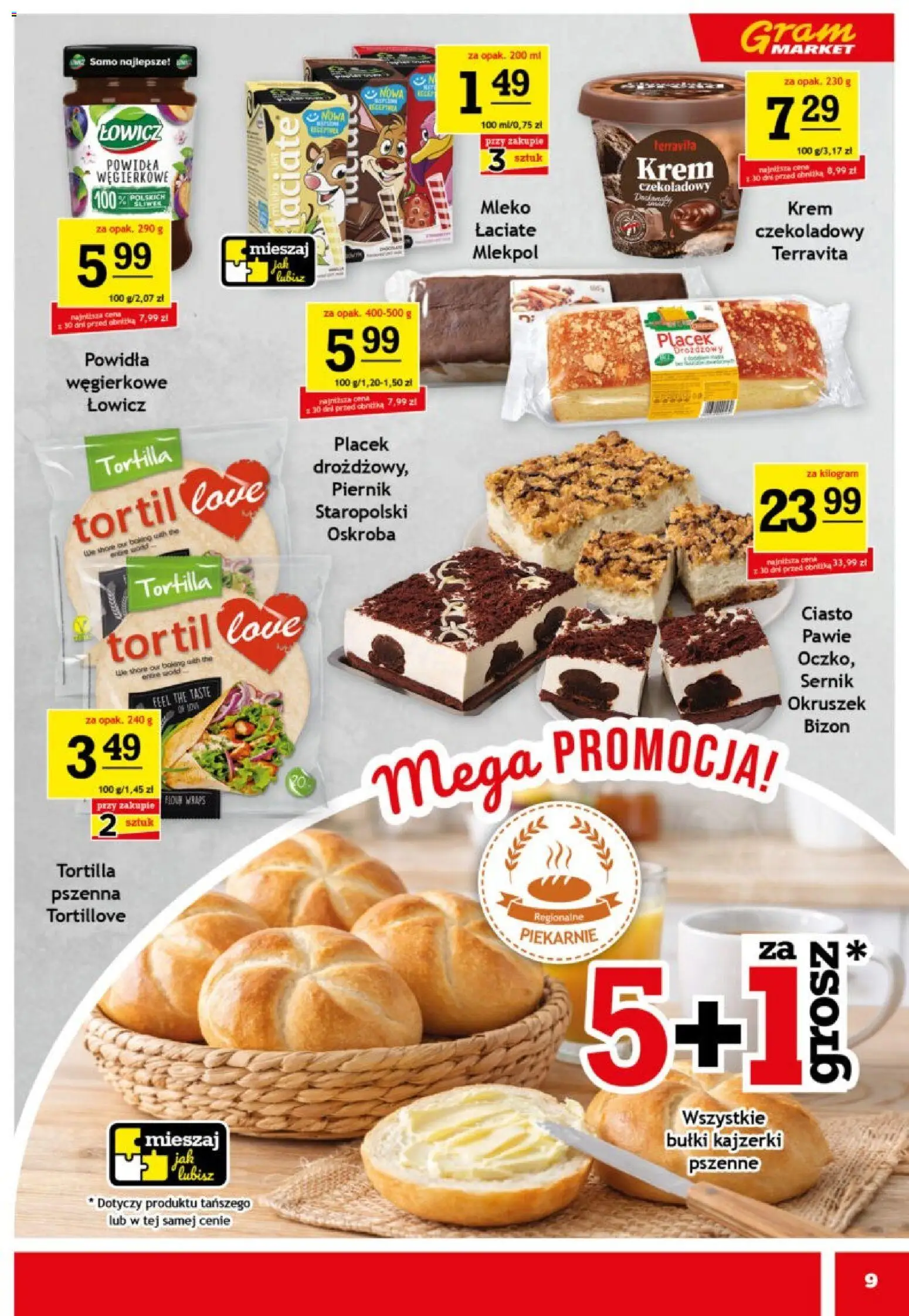 Gram Market Gazetka od 25.02.2026 | Strona: 9 | Produkty: Ciasto, Tortilla, Powidła, Krem