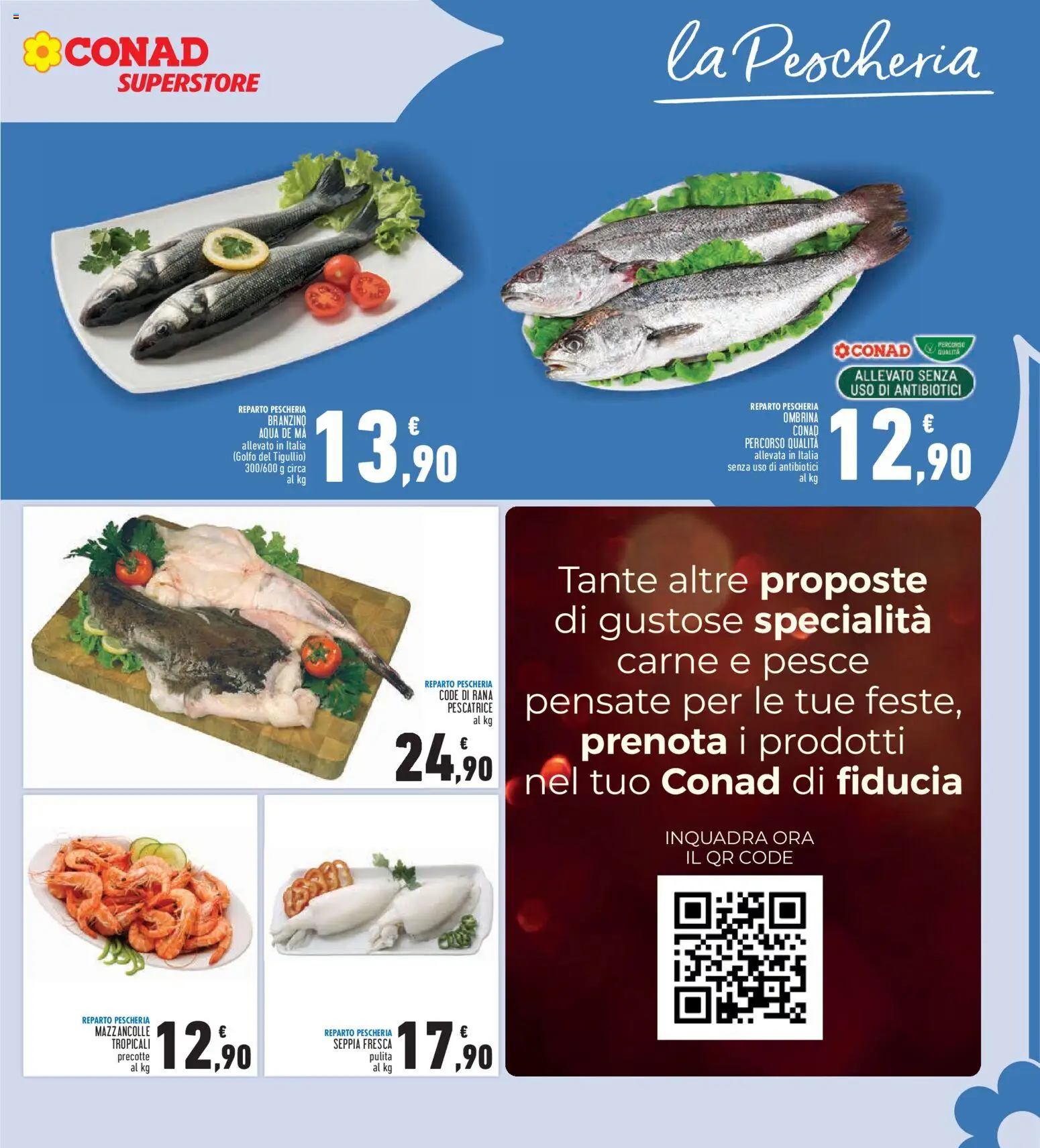 Volantino Conad del 04.12.2025 | Pagina: 9 | Prodotti: Pesce, Mazzancolle, Branzino, Rana pescatrice