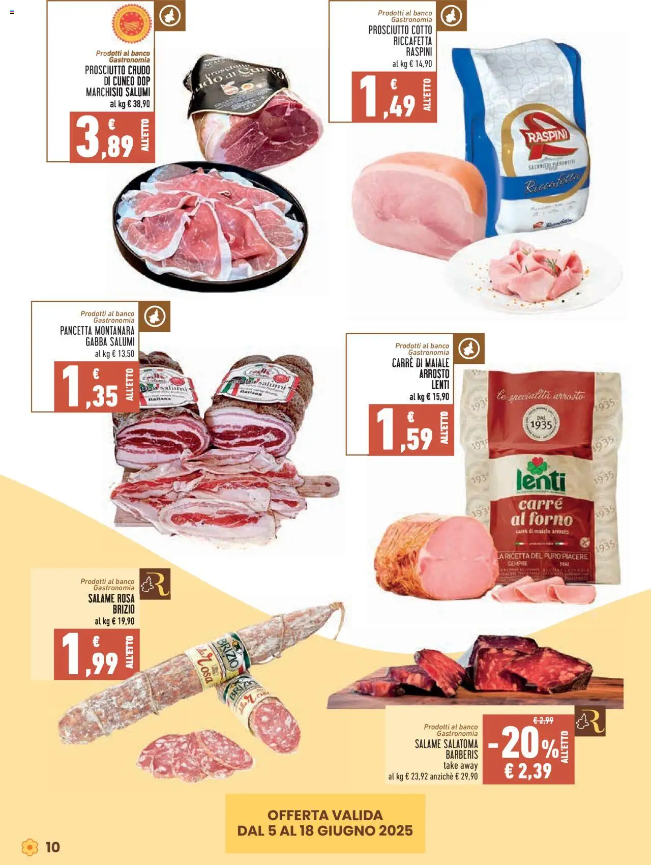 Volantino Conad del 05.06.2025 | Pagina: 10 | Prodotti: Arrosto, Prosciutto Crudo, Salame, Prosciutto