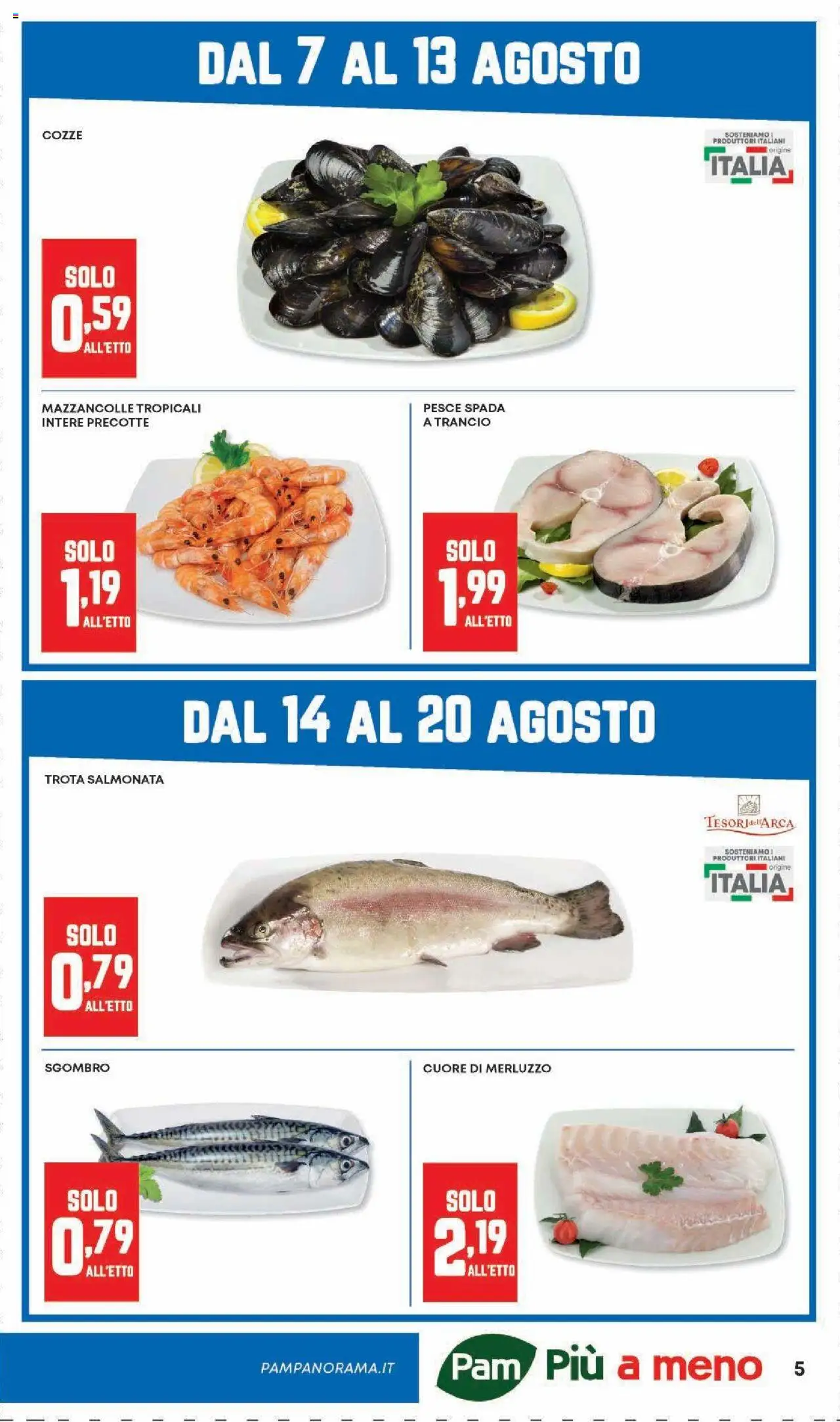 Volantino Panorama del 07.08.2025 | Pagina: 5 | Prodotti: Pesce, Mazzancolle, Trota, Pesce spada