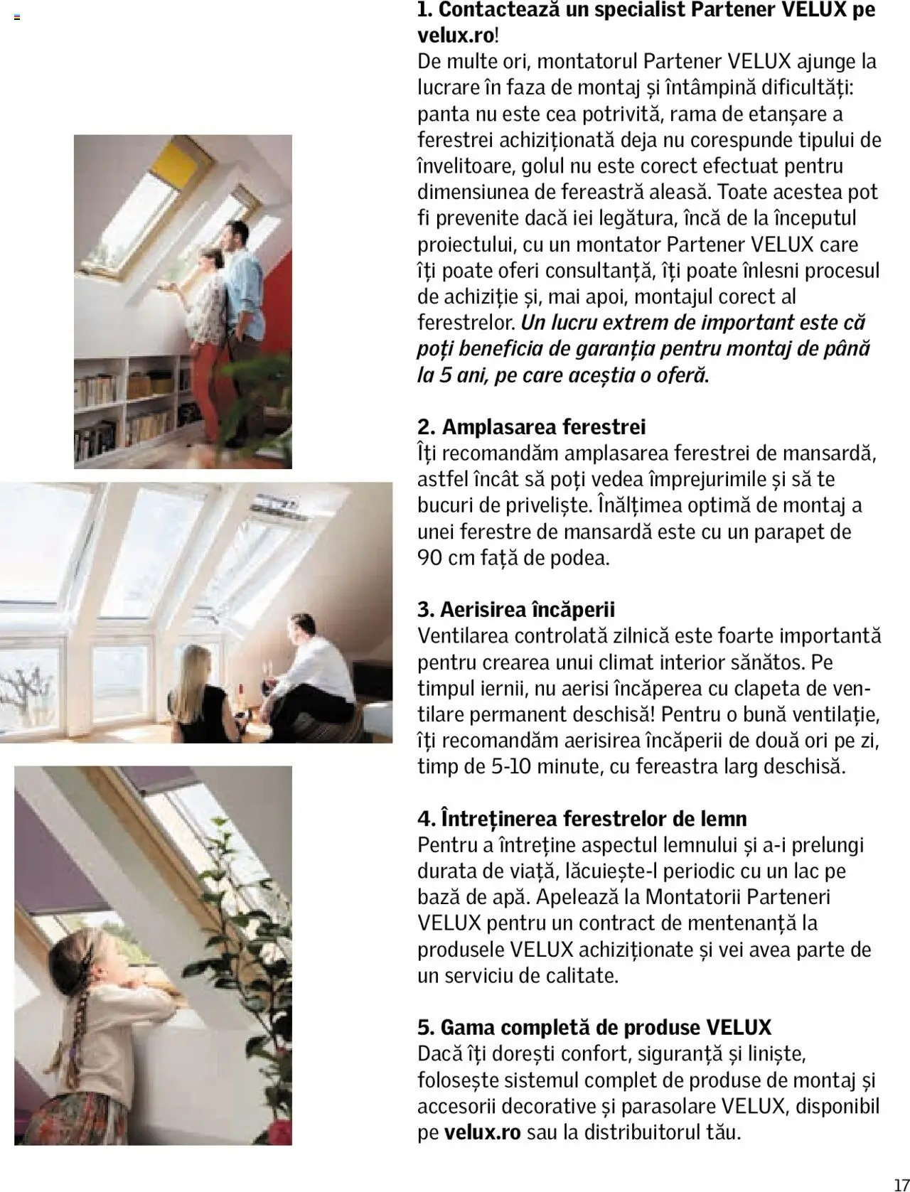 Velux catalog - Sfaturi și recomandări pentru un drum rapid și ușor către mansarda ta luminoasă – valabil de la 01.01.2025 | Pagină: 17 | Produse: Fereastră